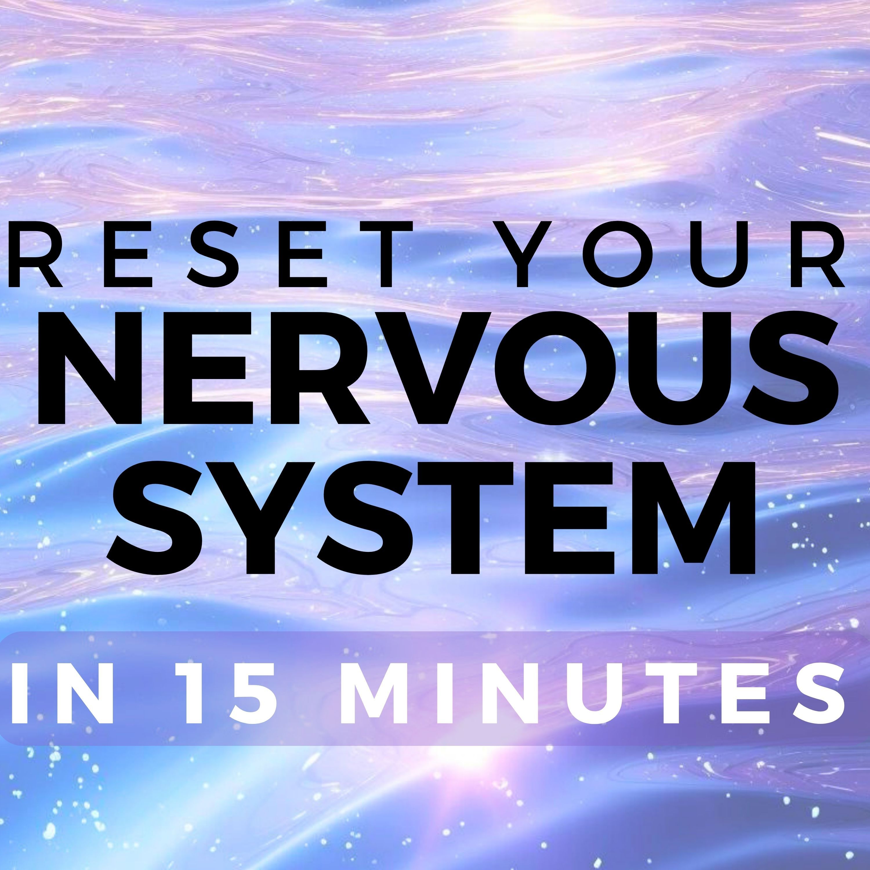 15 Minute Nervous System Reset | Guided Meditation