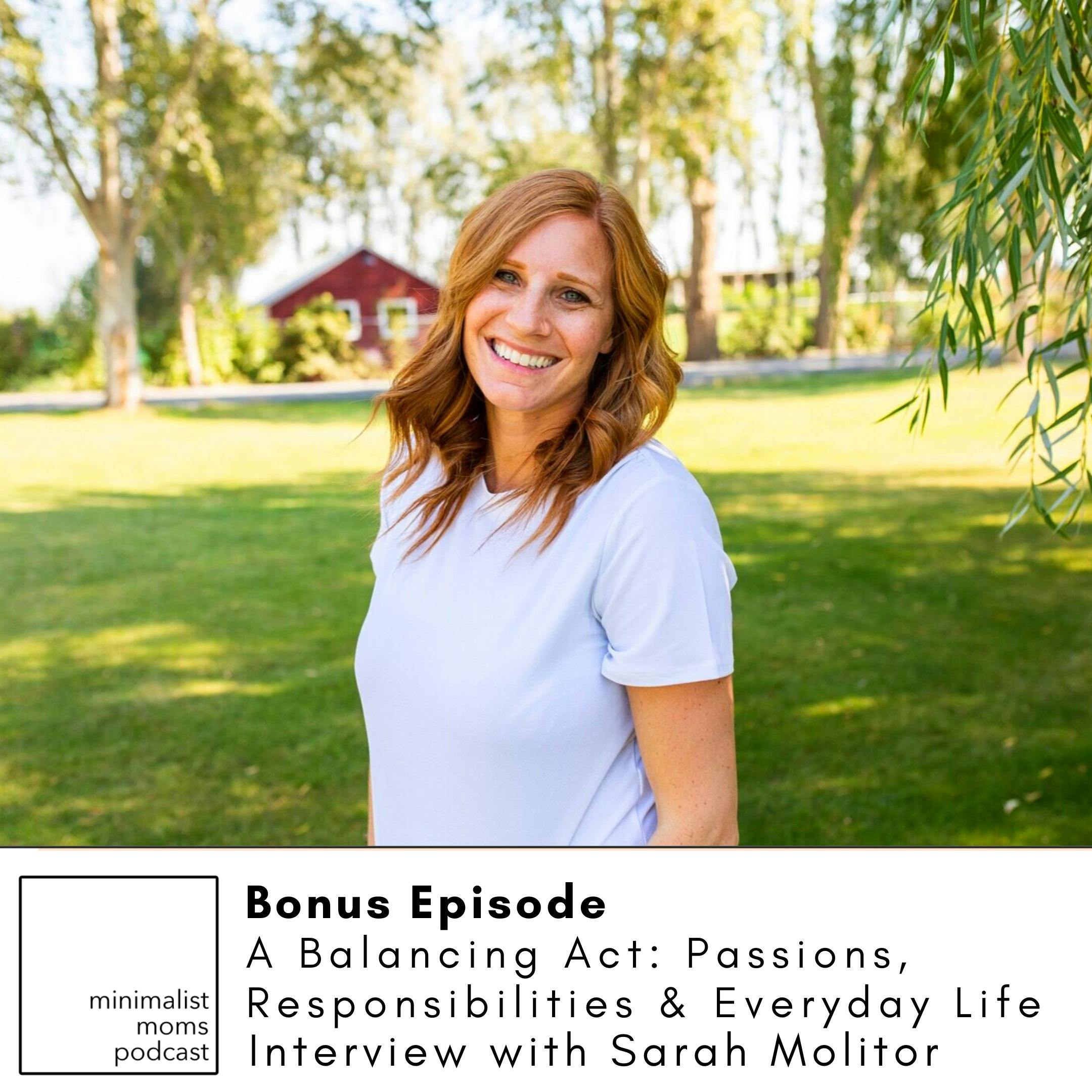 Bonus Episode: A Balancing Act: Passions, Responsibilities & Everyday Life with Sarah Molitor