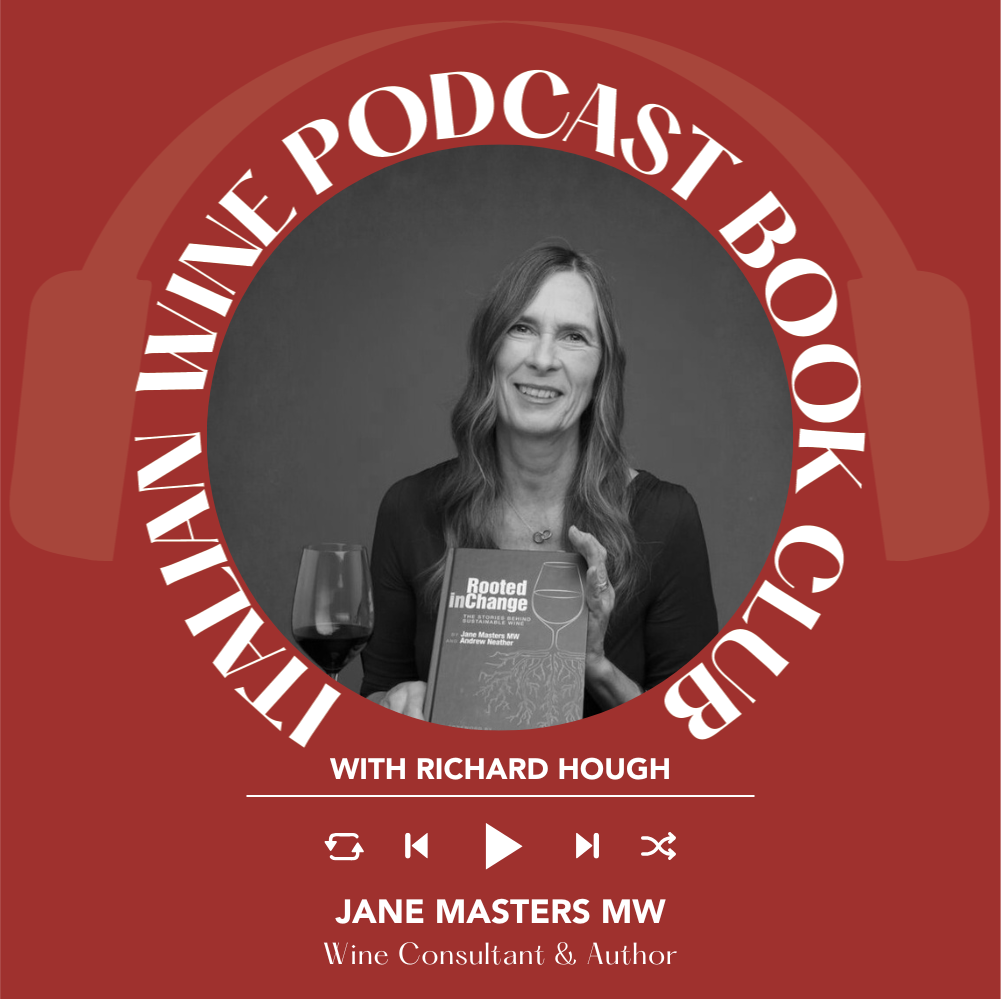 Ep. 2547 Rooted in Change with Jane Masters MW  | Book Club with Richard Hough