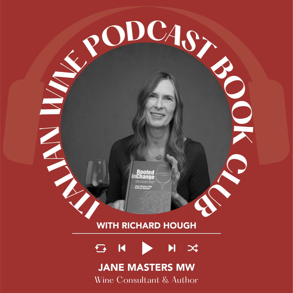 Ep. 2547 Rooted in Change with Jane Masters MW | Book Club with Richard Hough