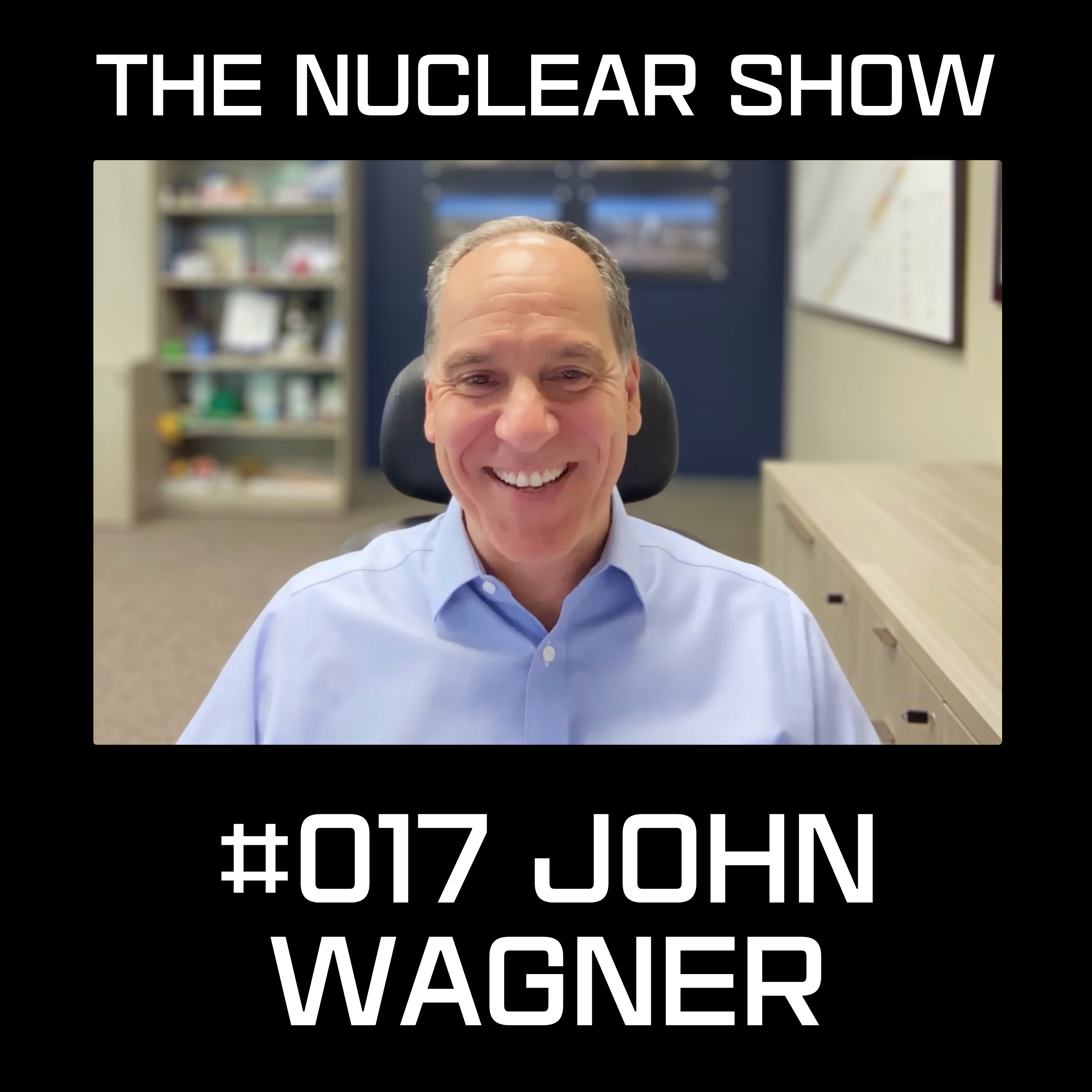 Nuclear Show #017 - John Wagner from Idaho National Laboratory episode artwork