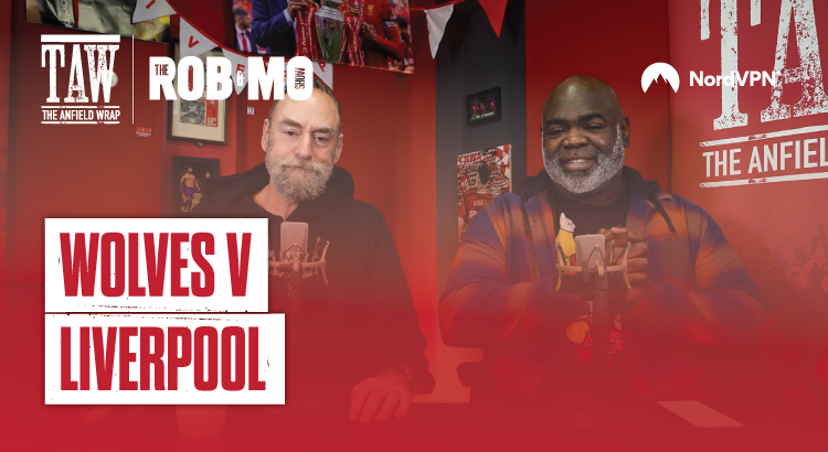Wolves v Liverpool: The Rob And Mo Show
