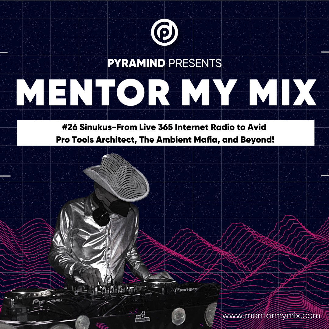 Sinukus: From Live 365 Internet Radio to Avid Protools architect, The Ambient Mafia, The Unison Collective and beyond!