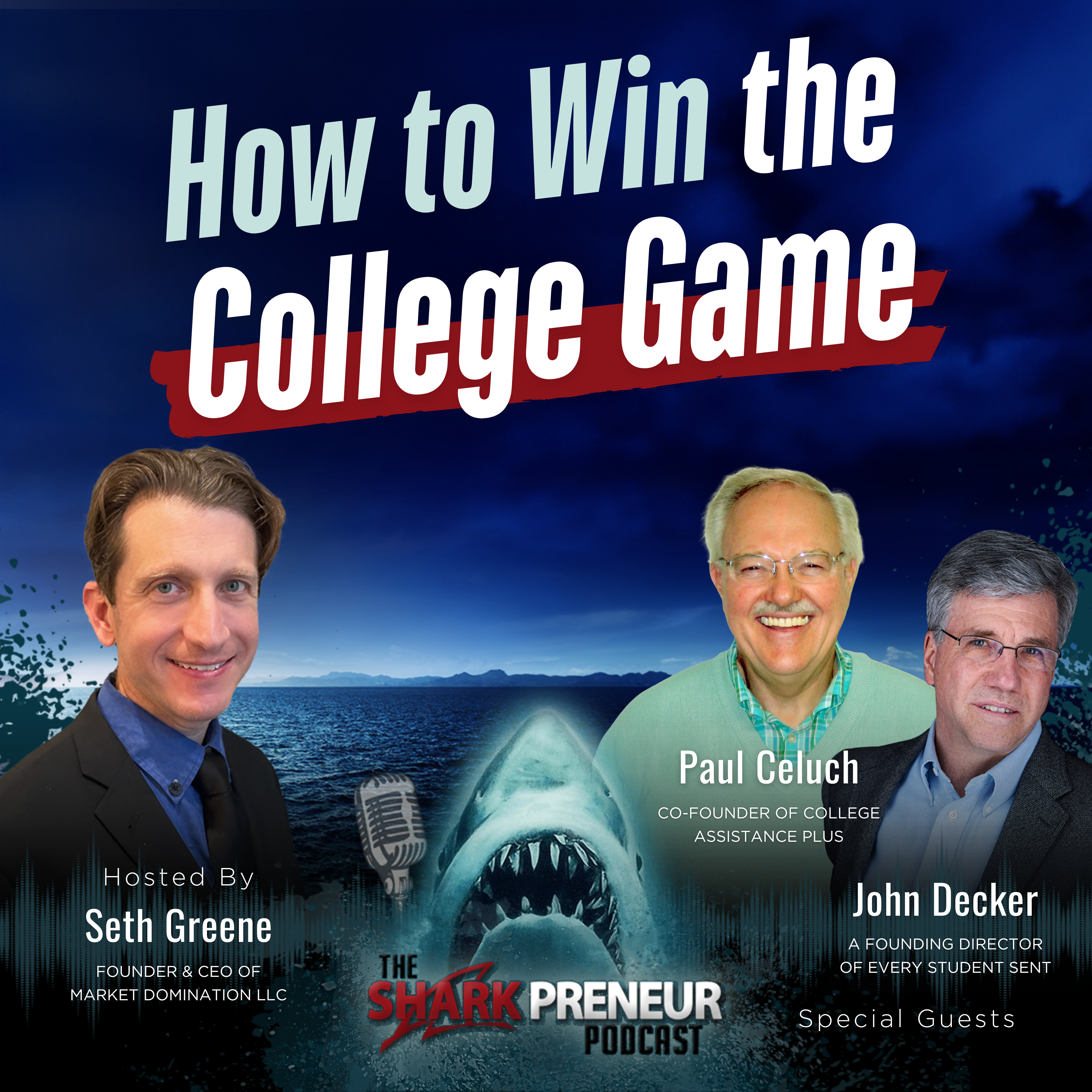 Episode 1183: How to Win the College Game with Paul Celuch and John Decker