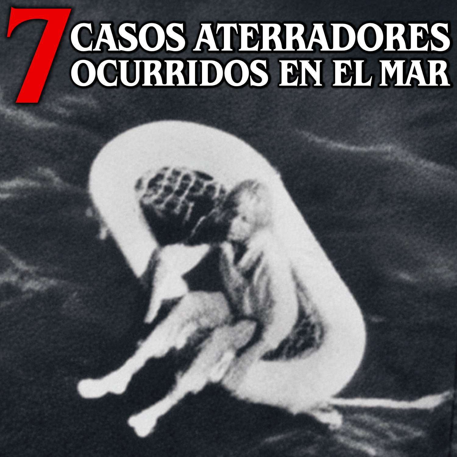 7 Casos perturbadores ocurridos en el mar episode artwork