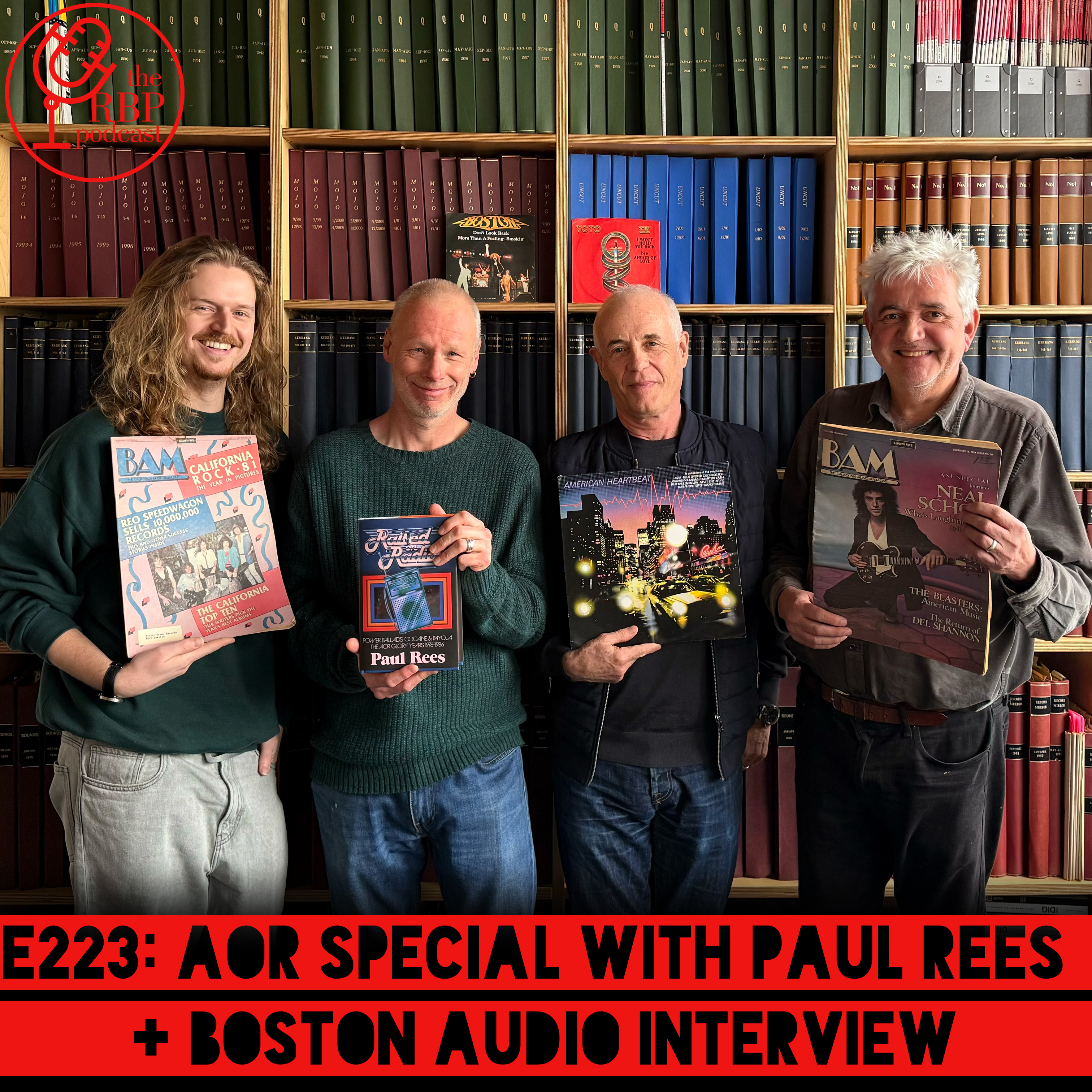 E223: AOR Special with Paul Rees  + Boston audio interview