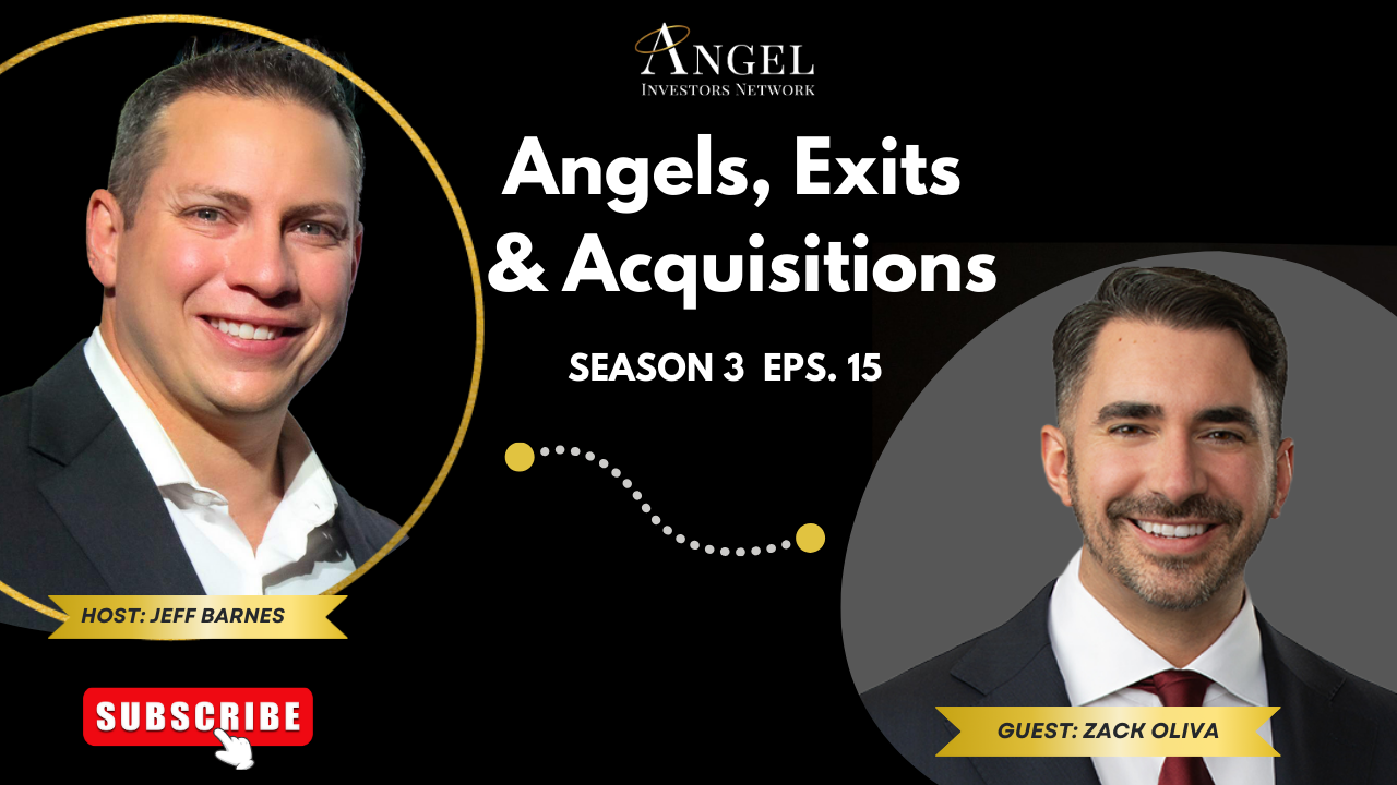 Angels, Exits, & Acquisitions