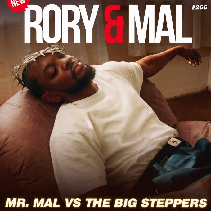 Episode 266 | Mr. Mal v.s. The Big Steppers