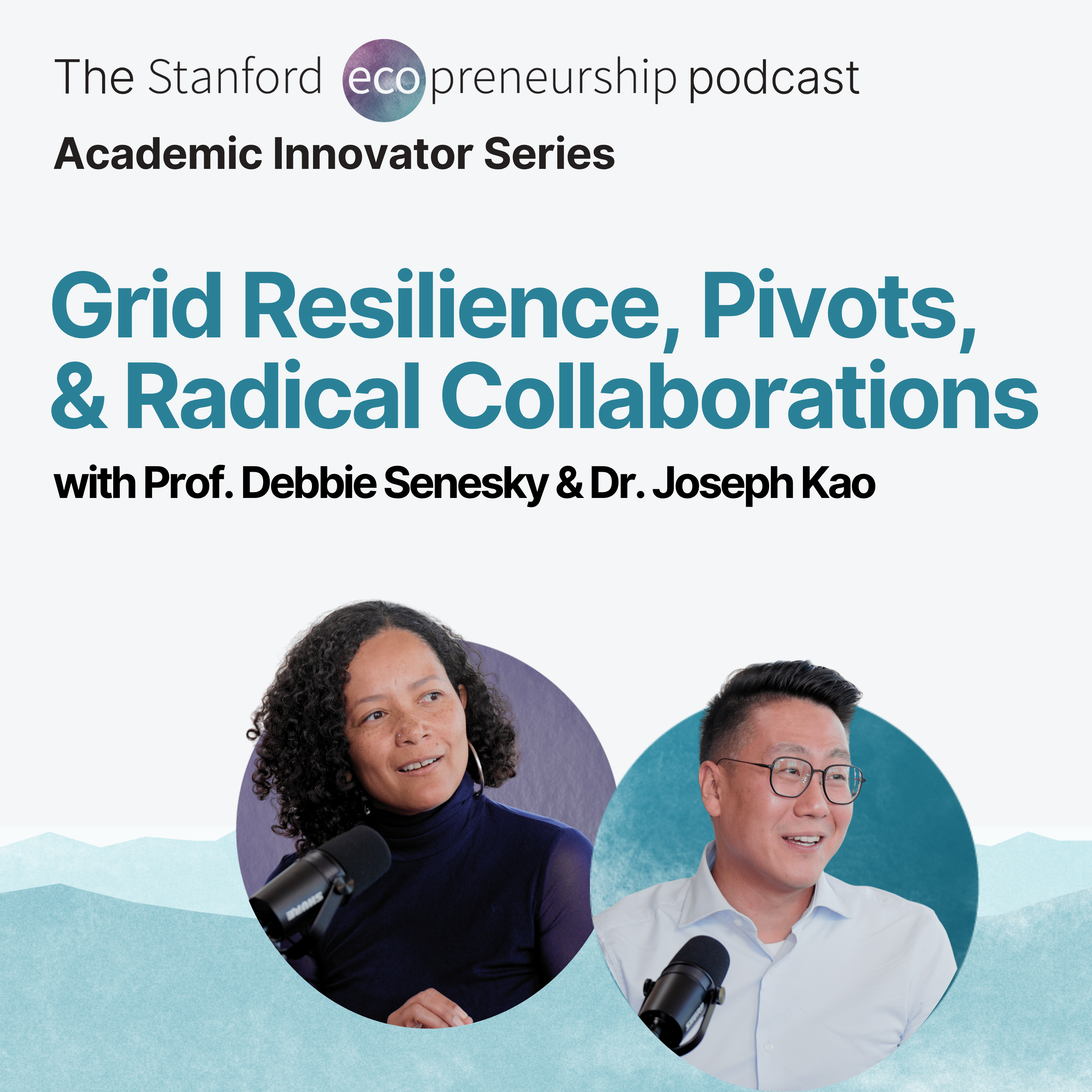 Grid Resilience, Pivots, and Radical Collaborations with Magnefy's Debbie Senesky & Joseph Kao