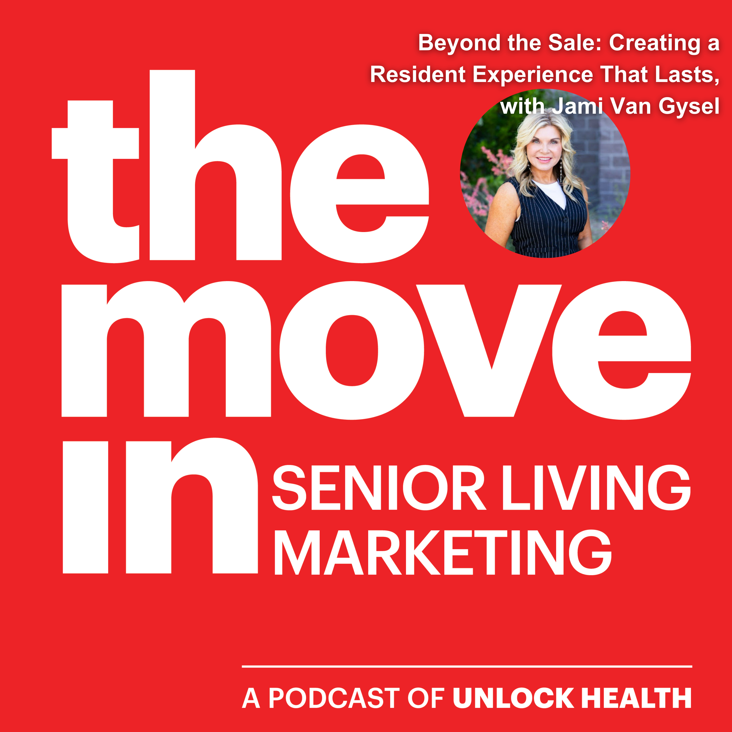 Beyond the Sale: Creating a Resident Experience That Lasts, with Jami Van Gysel