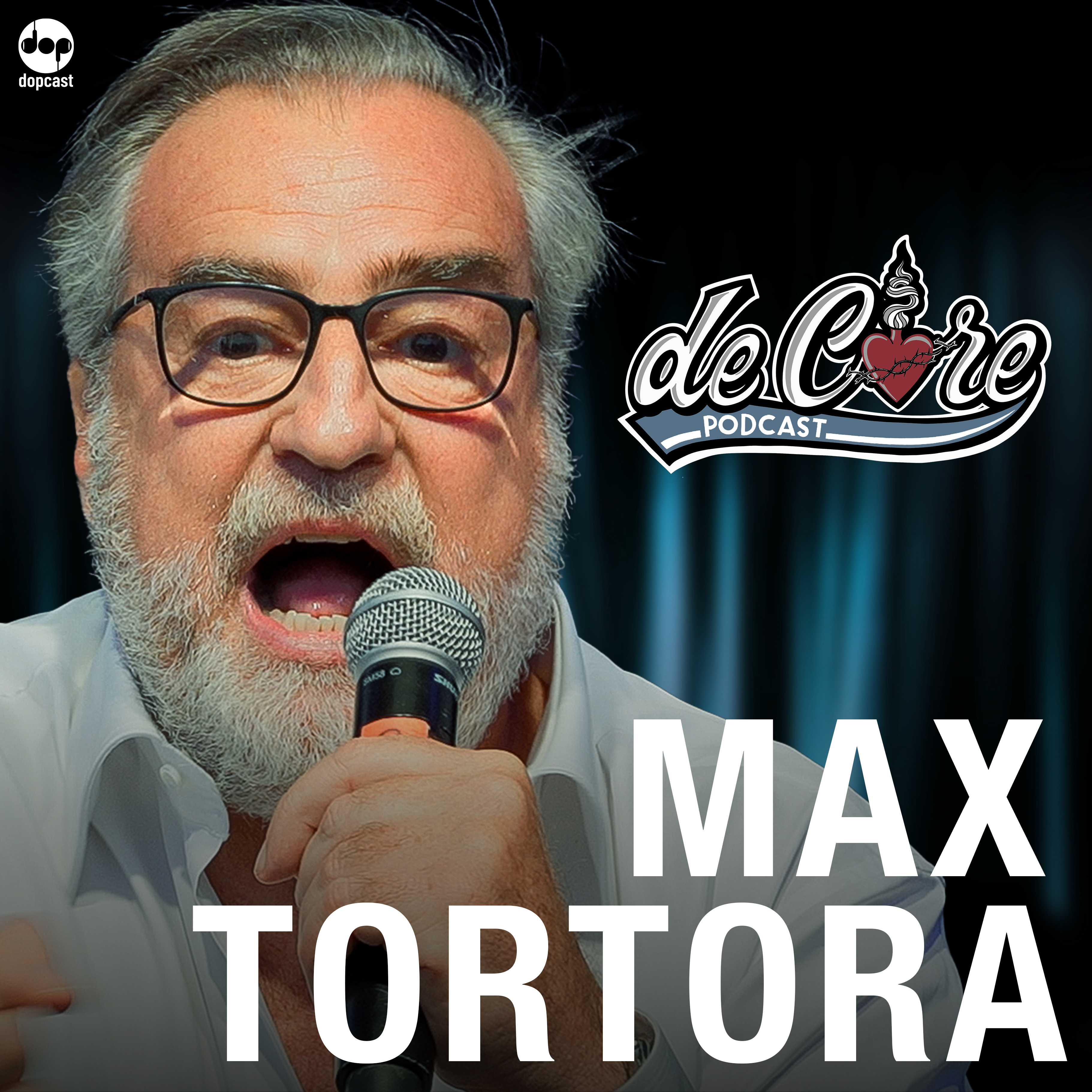 Ep.163 Max Tortora - De Core Podcast