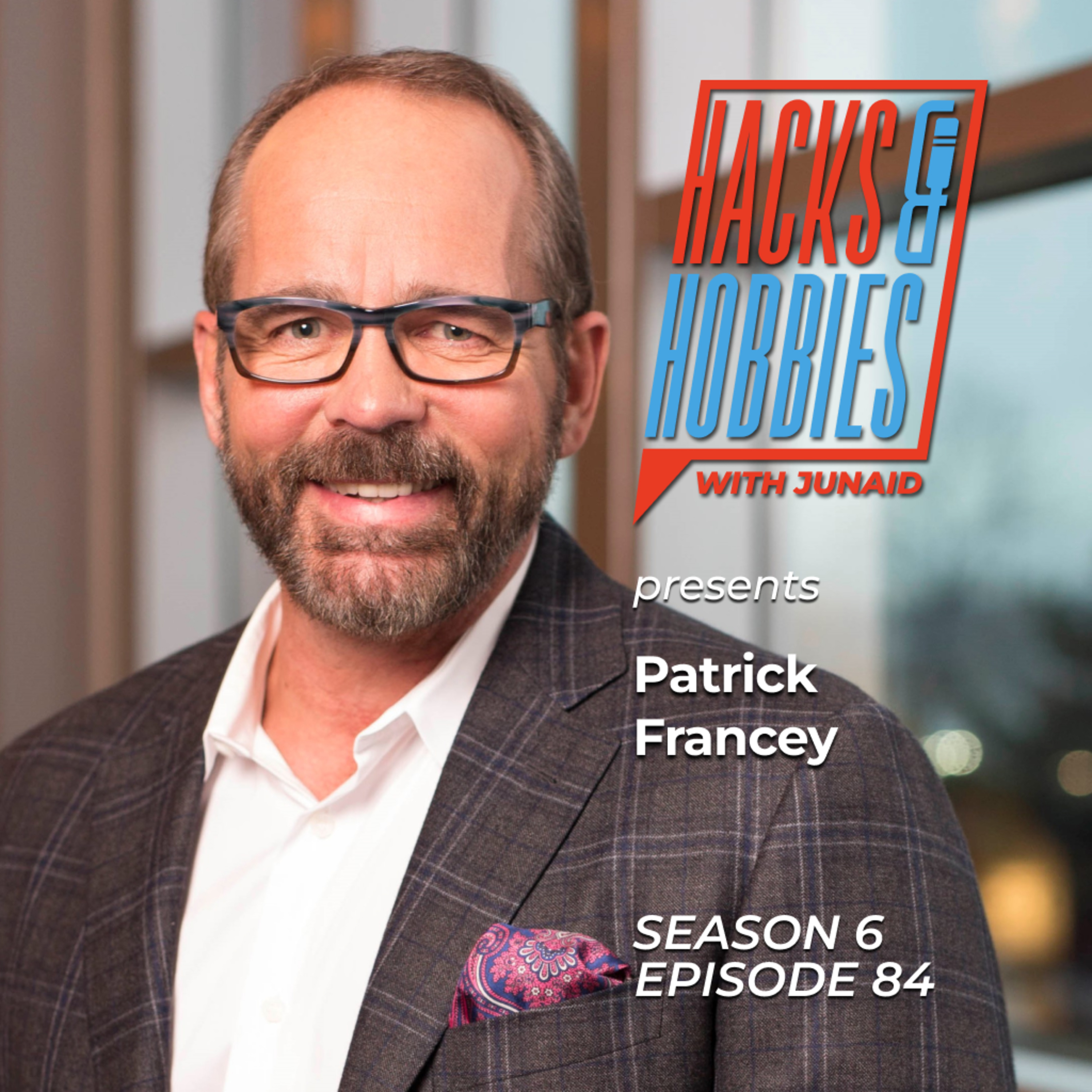 E684 - Patrick Francey - How to Build a Winning Culture and Inspire High-Performing Teams