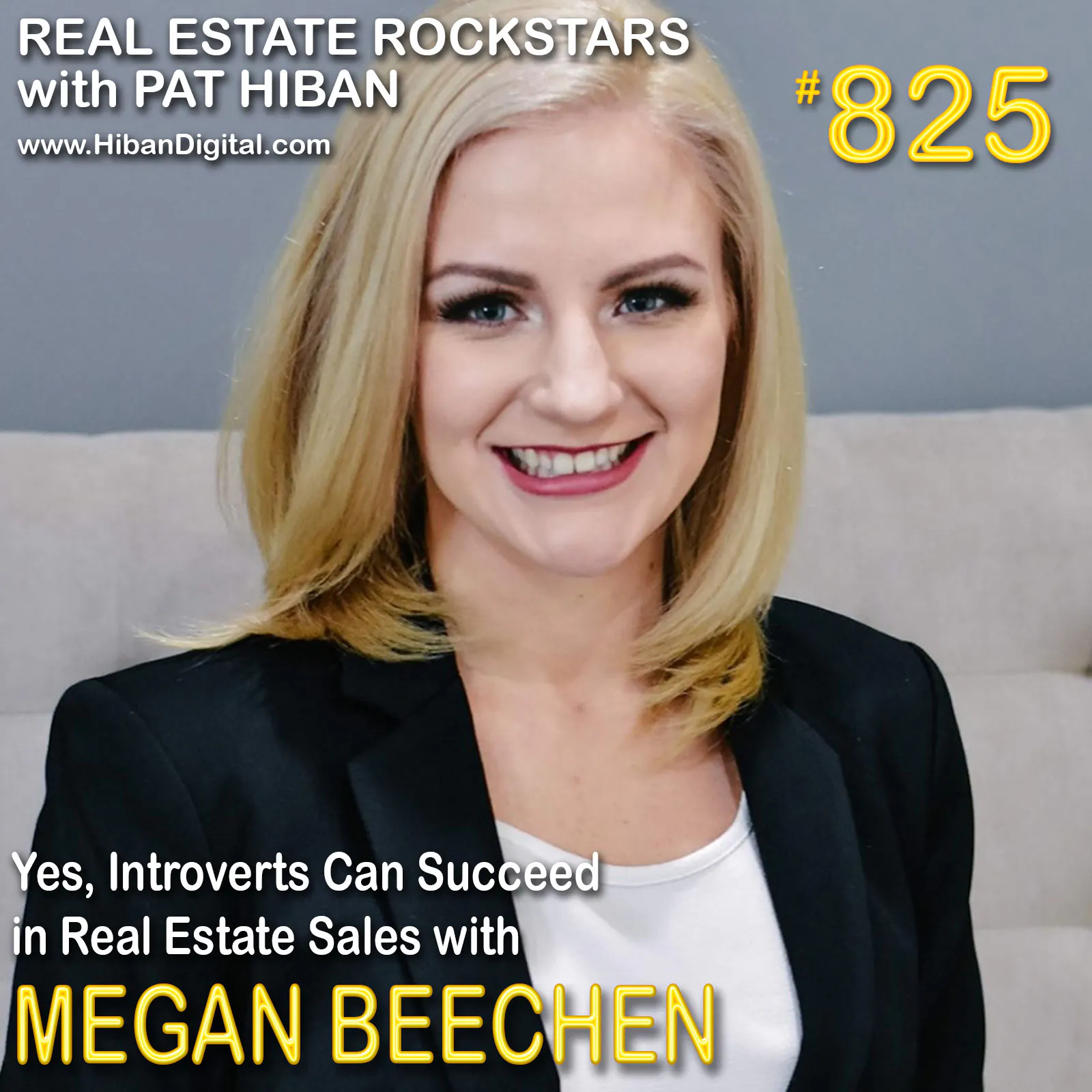 825: Yes, Introverts Can Succeed in Real Estate Sales with Megan Beechen