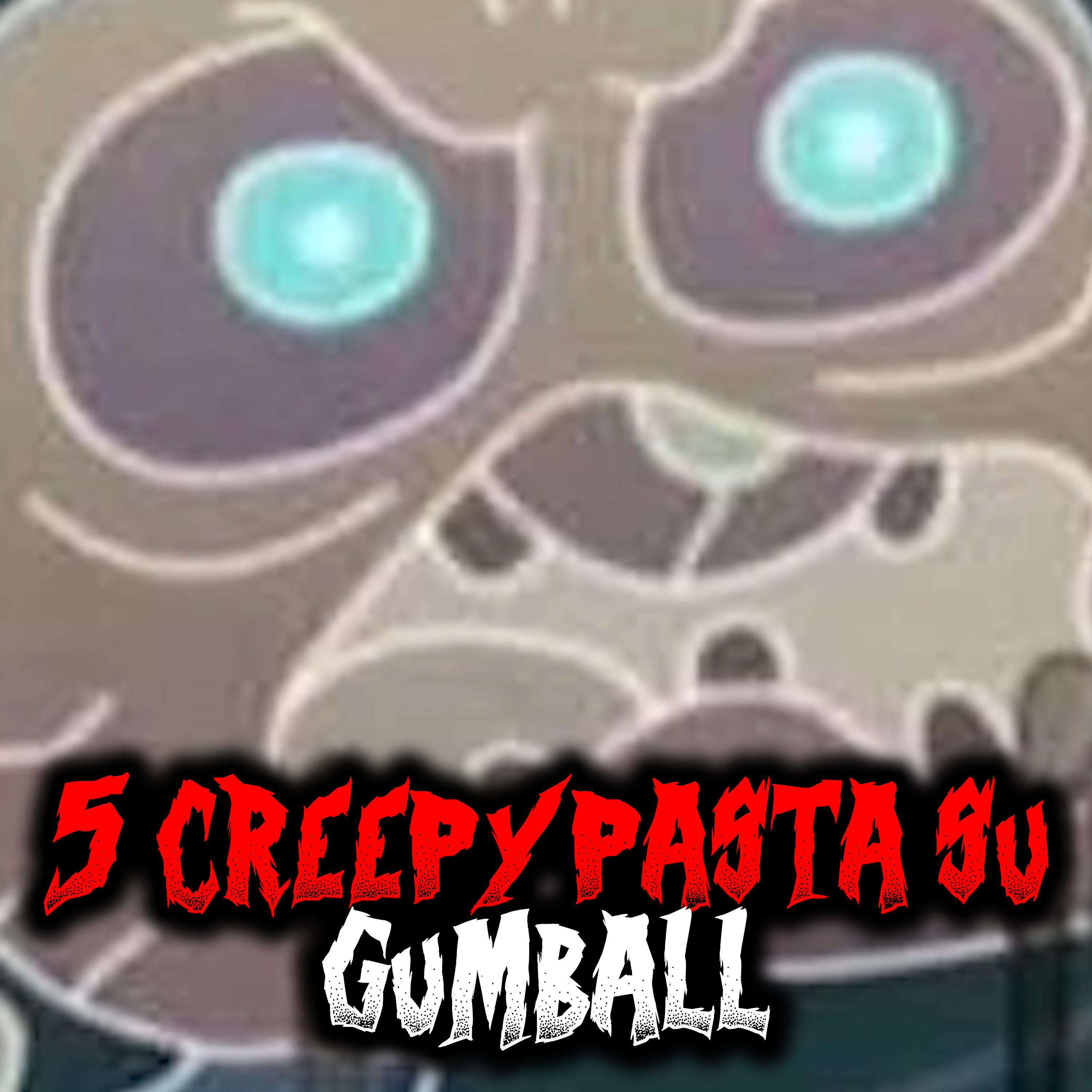 5 creepypasta su Gumball episode artwork