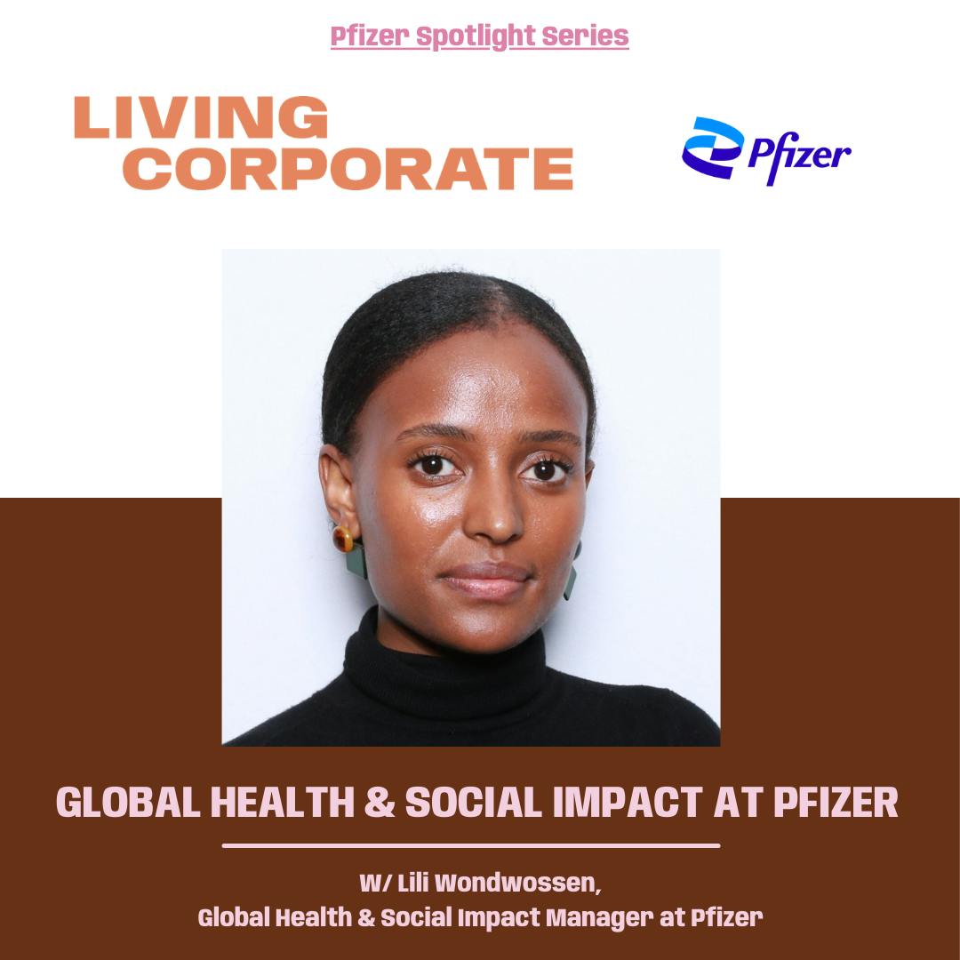 Global Health & Social Impact at Pfizer (w/ Lili Wondwossen)