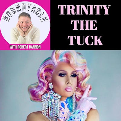 Ep 73- Drag Superstar Trinity The Tuck Is Talking Christmas, New Music, & More!