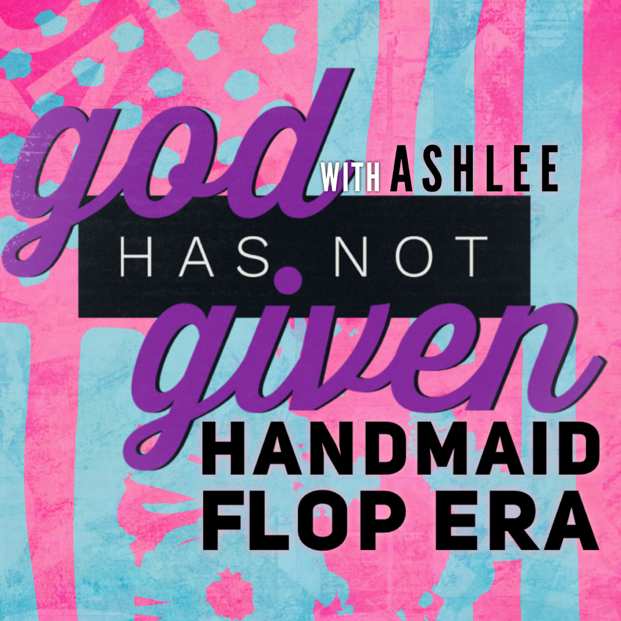 HANDMAID FLOP ERA with Ashlee