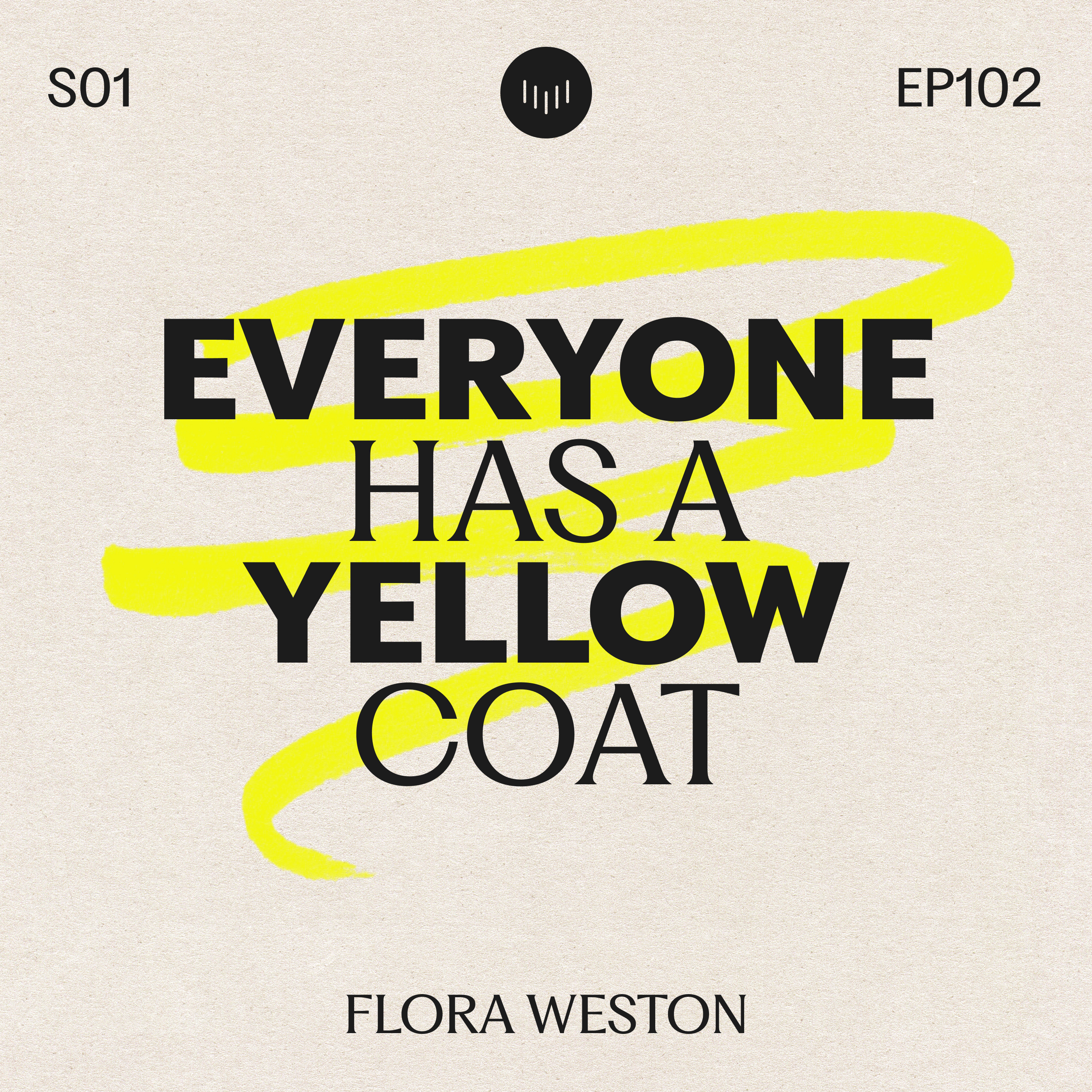 Everyone has a Yellow Coat