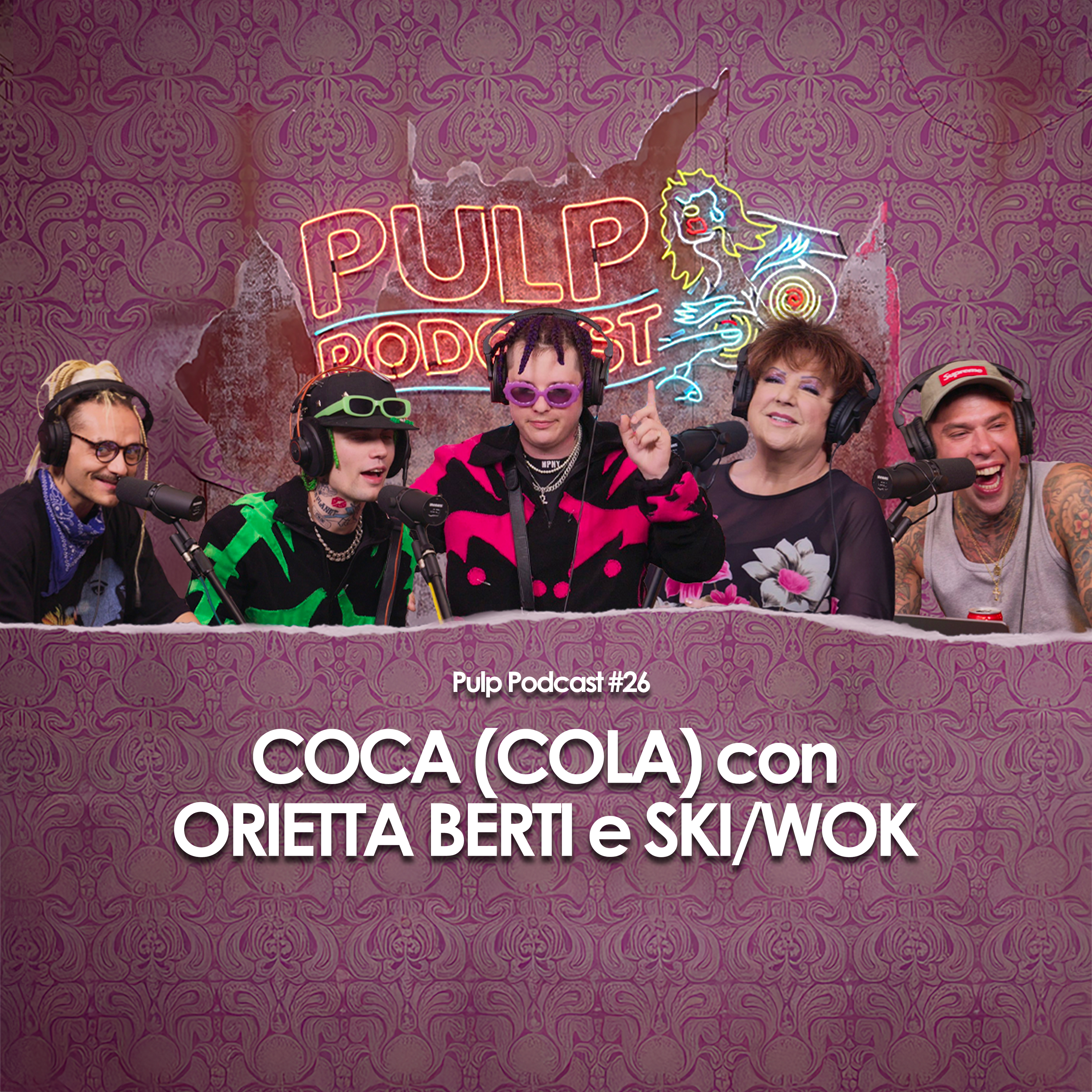 Coca (cola) con Orietta Berti e Ski/Wok | Pulp Podcast #26