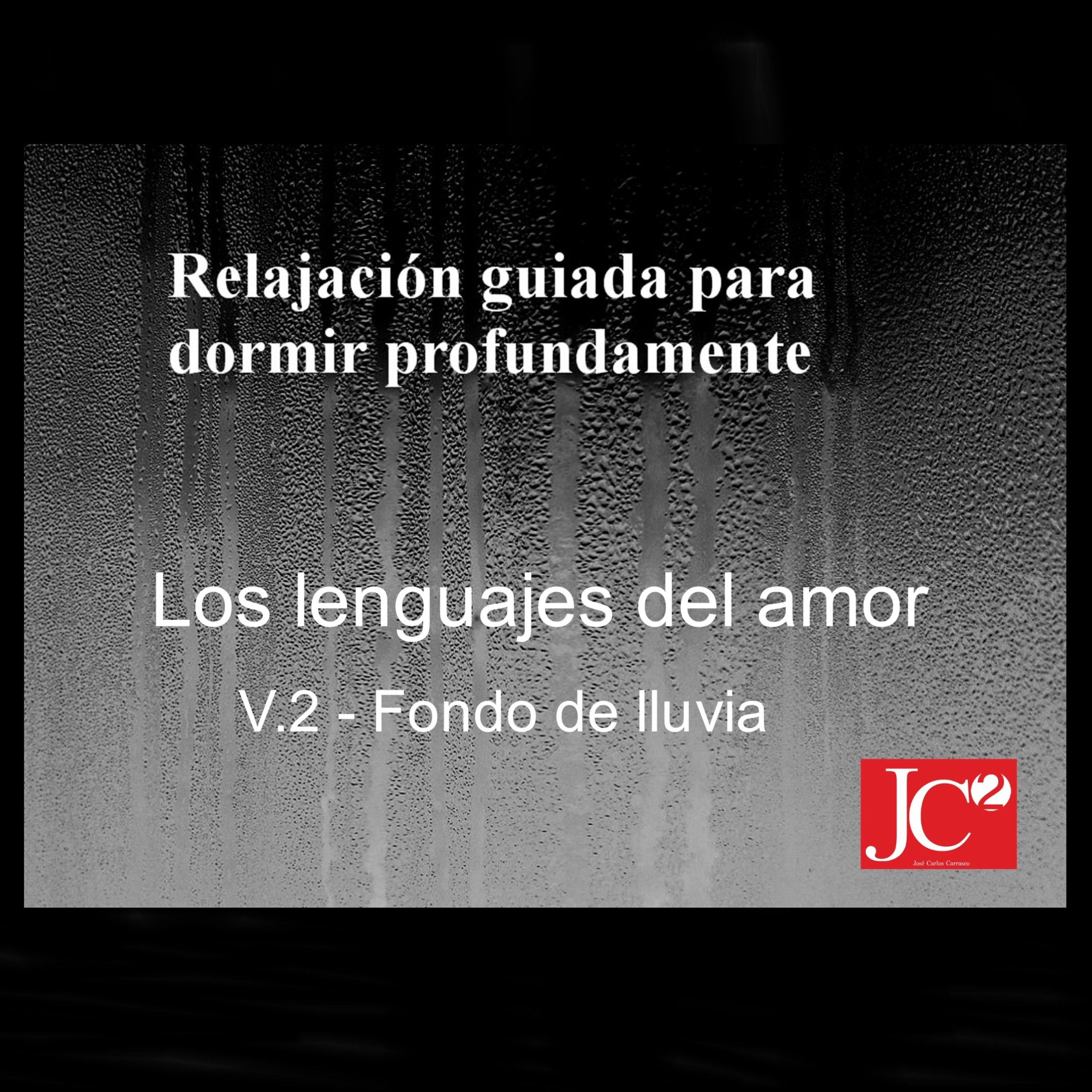RELAJACIÓN PARA DORMIR. Los lenguajes del amor. Fondo de lluvia episode artwork