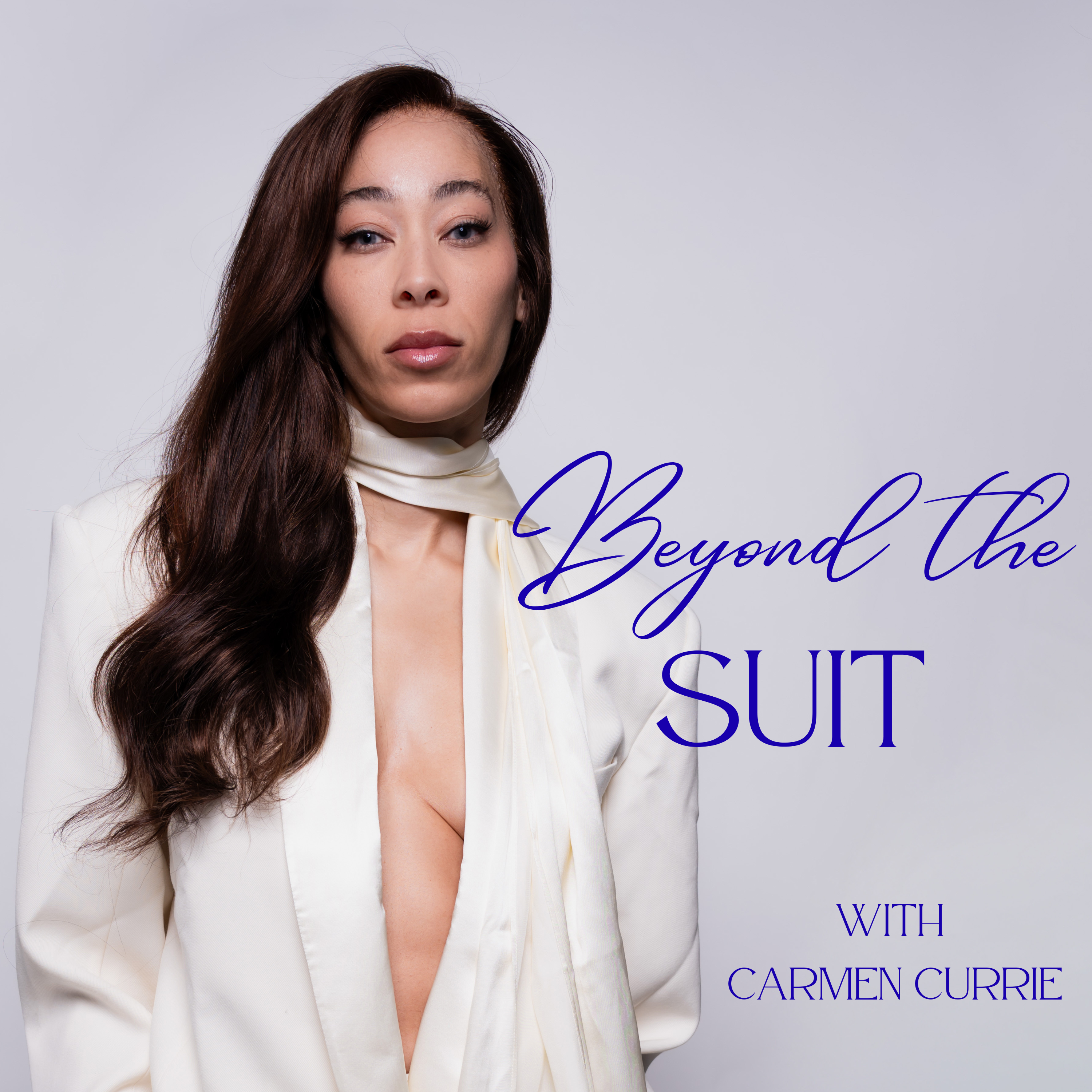 Beyond the Suit with Carmen Currie