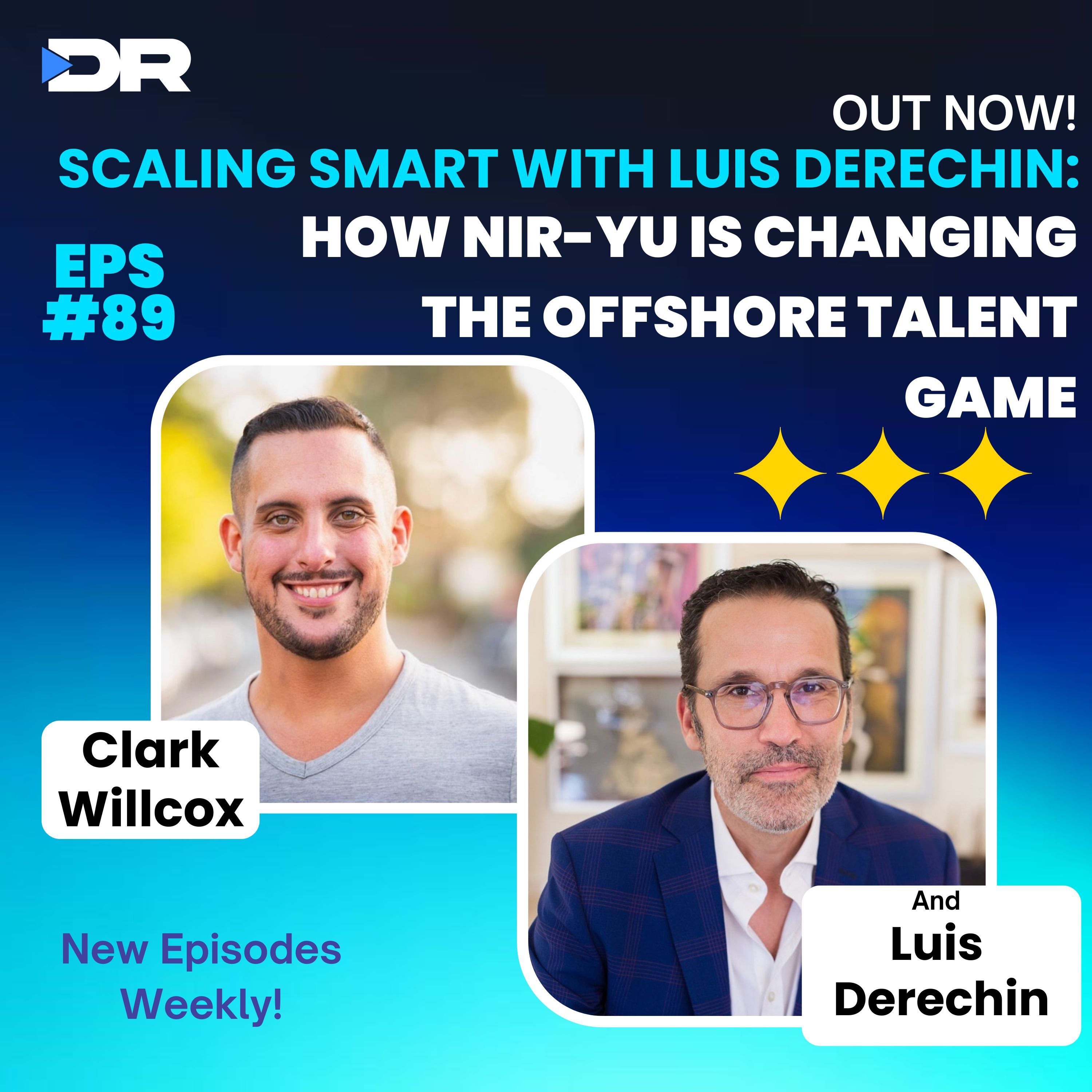 #89- Scaling Smart with Luis Derechin: How NIR-YU Is Changing the Offshore Talent Game