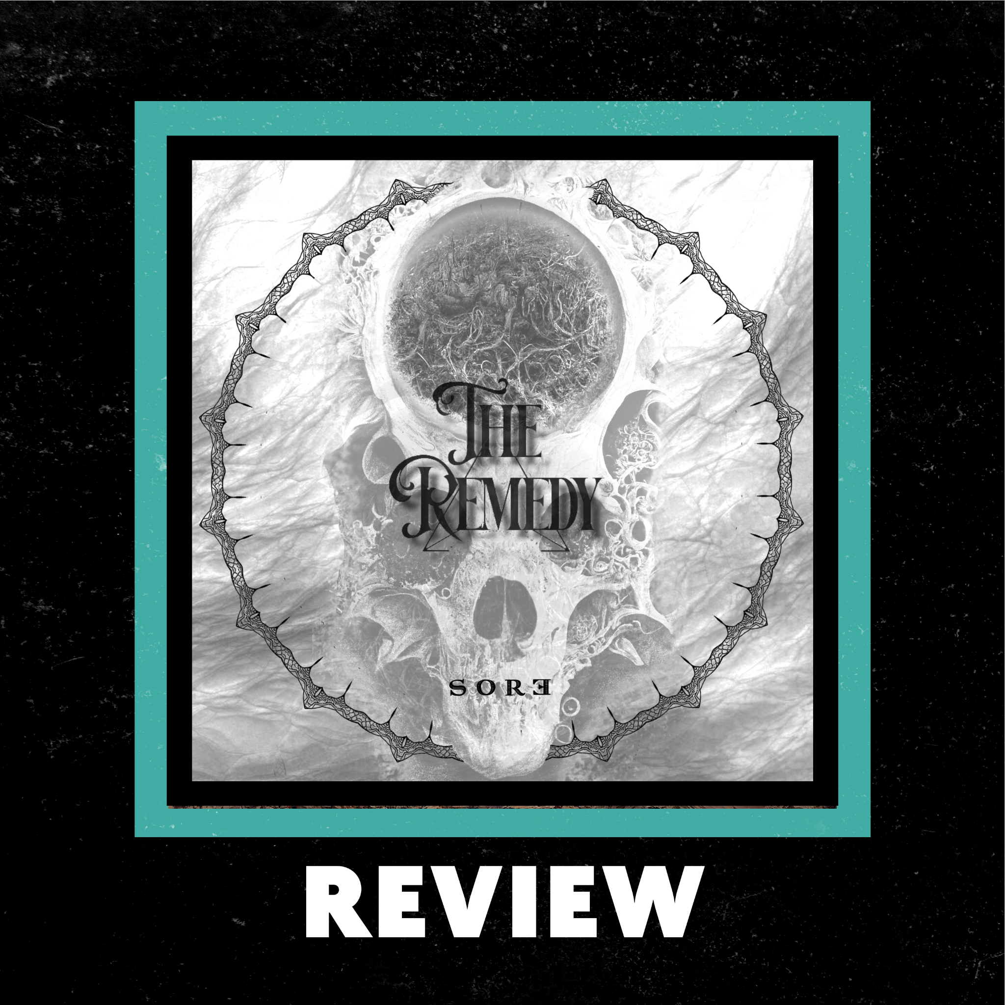 The Remedy "Sore" Review by Ray Wheeler episode artwork
