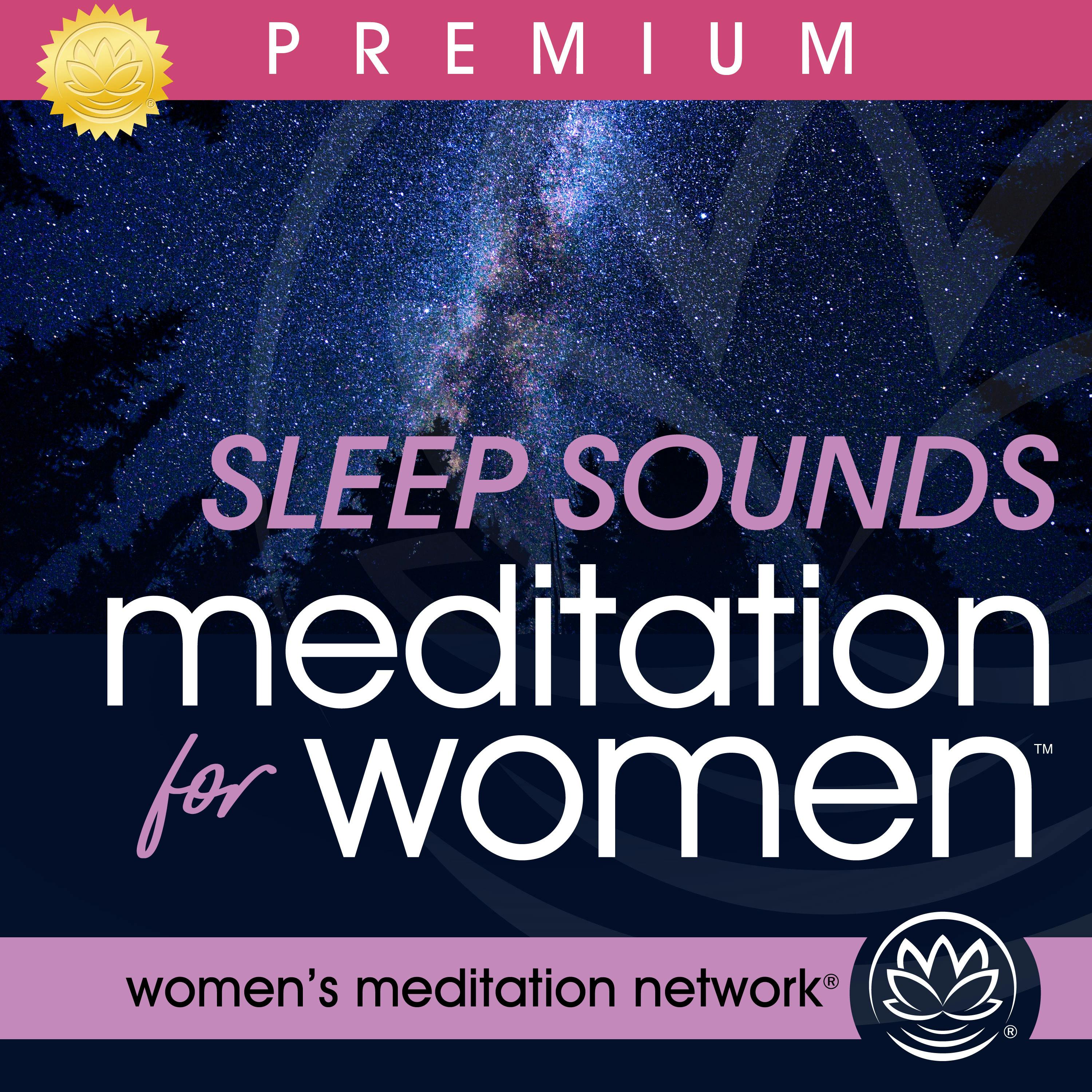 Sleep Sounds Meditation for Women PREMIUM podcast tile