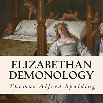 Elizabethan Demonology by Thomas Alfred Spalding ~ Full Audiobook