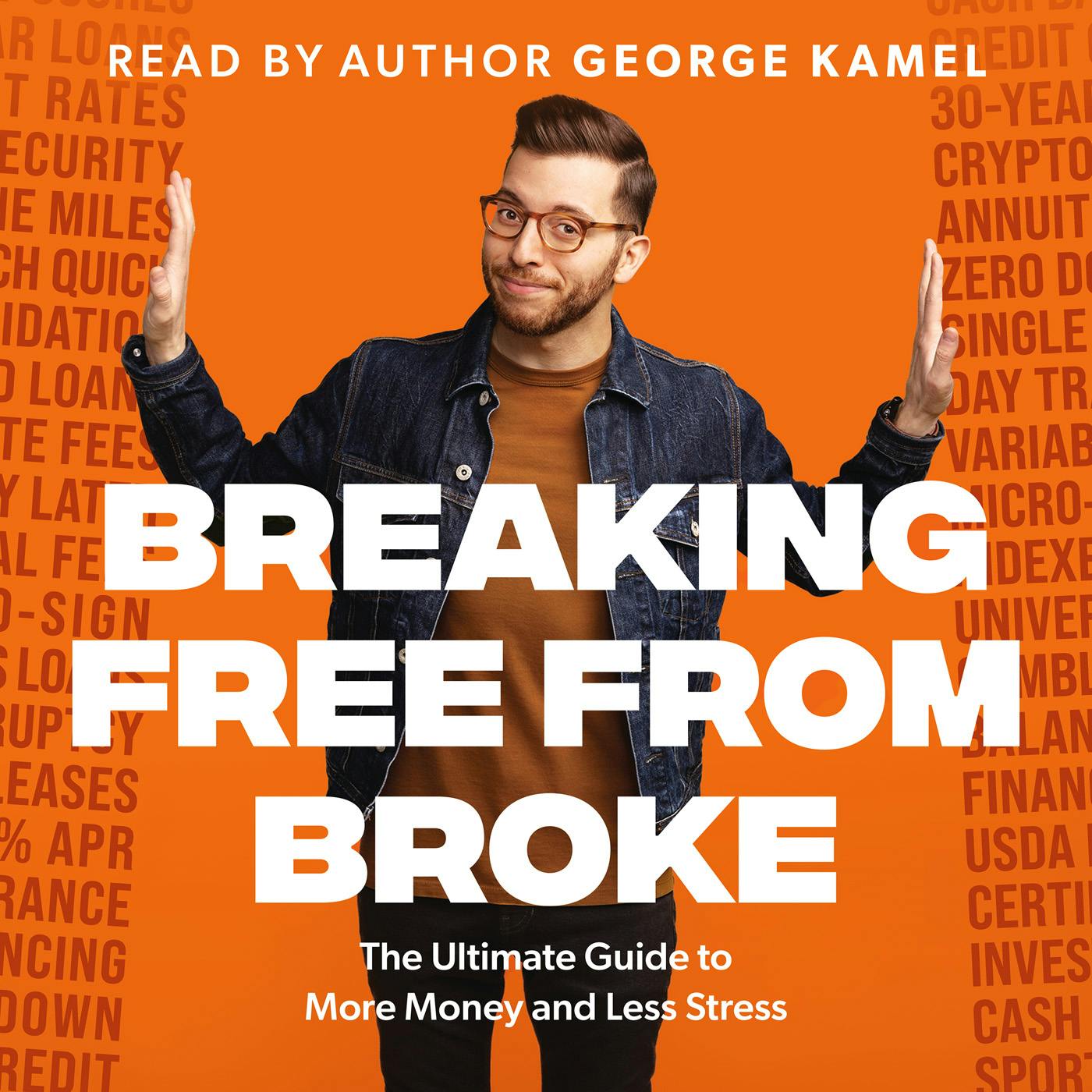 Exclusive Preview: Breaking Free From Broke (AKA: George's New Book)