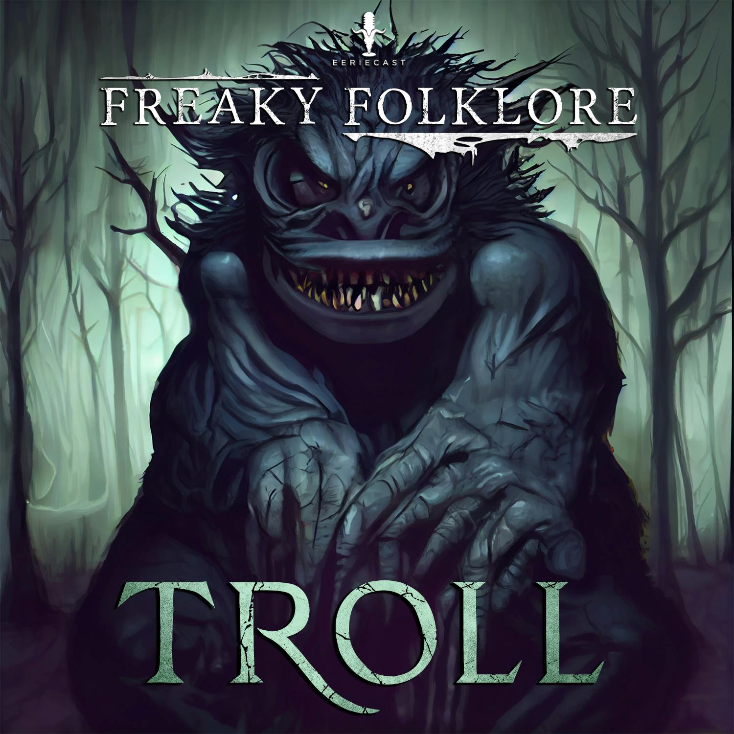 Trolls - Monstrous Man Hating Creatures