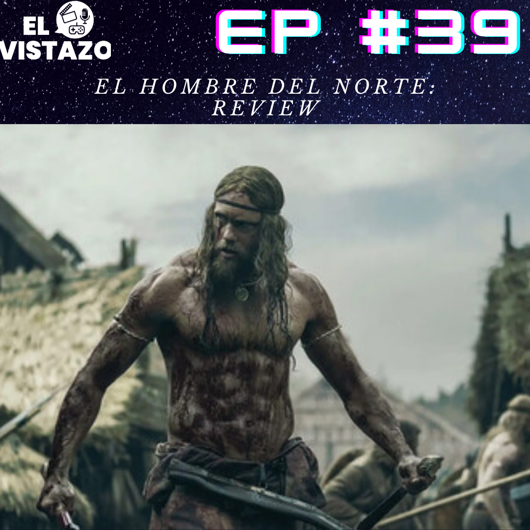 The Northman y los anuncios llegan a Netflix | El Vistazo #39 episode artwork