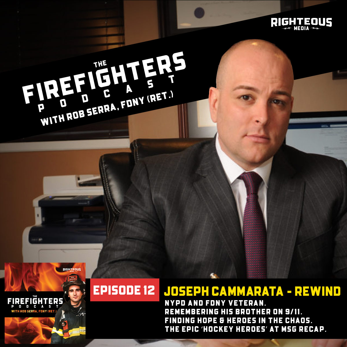 Joseph Cammarata - Replay - NYPD and FDNY veteran. Remembering His Brother on 9/11. Finding Hope & Heroes in the Chaos. The Epic ‘Hockey Heroes’ at MSG Recap.