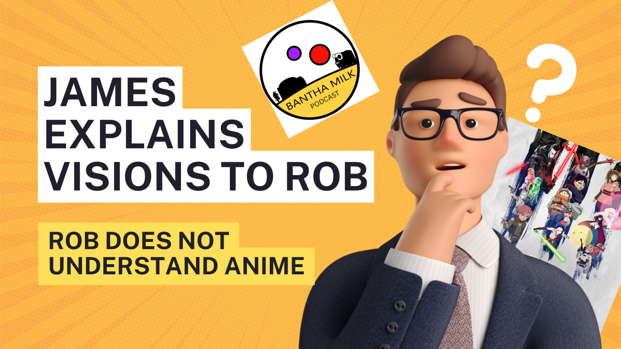 Our Rundown of Star Wars Visions and Gungi