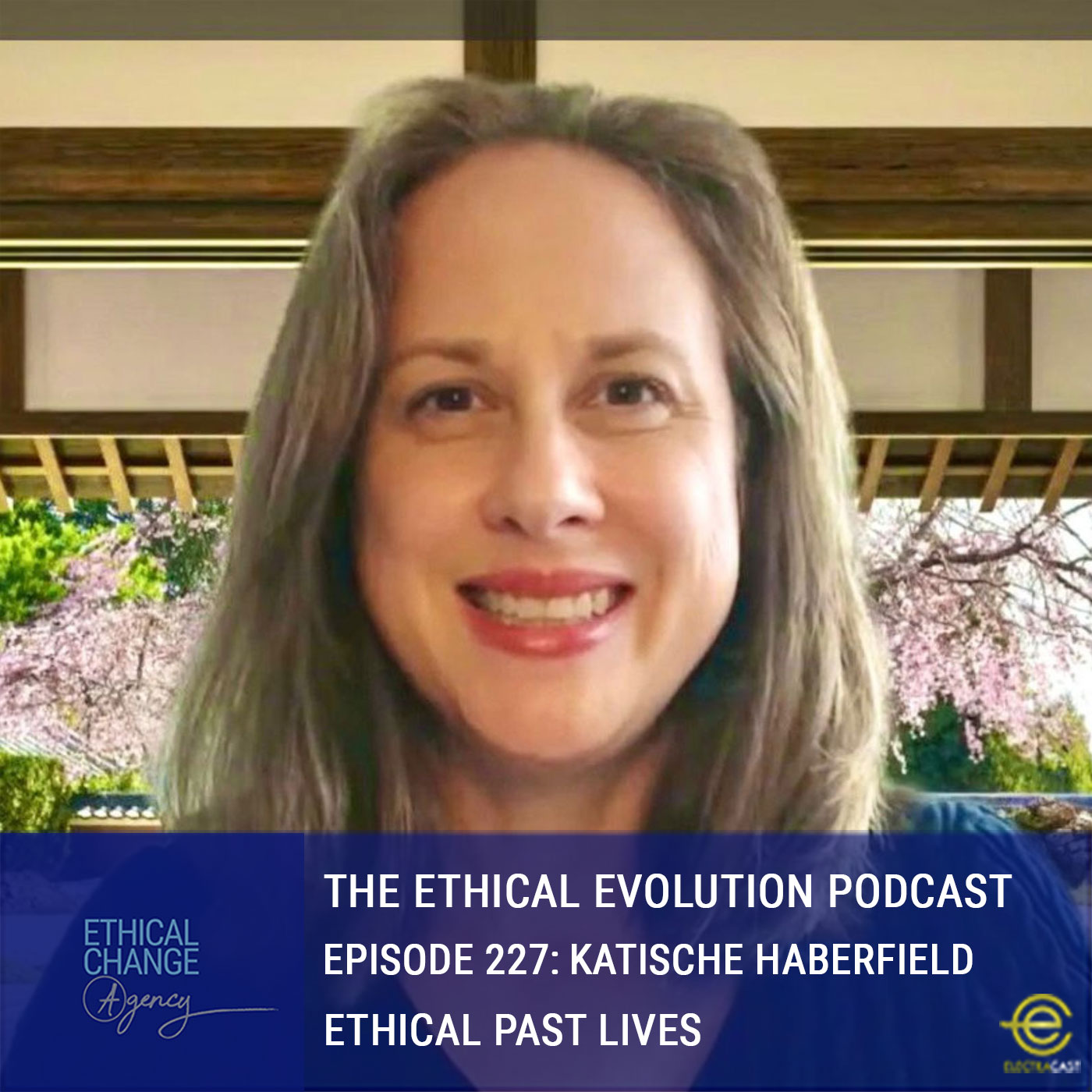Ethical Past Lives with Katische Haberfield
