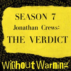 THE JONATHAN CREWS CASE: THE VERDICT