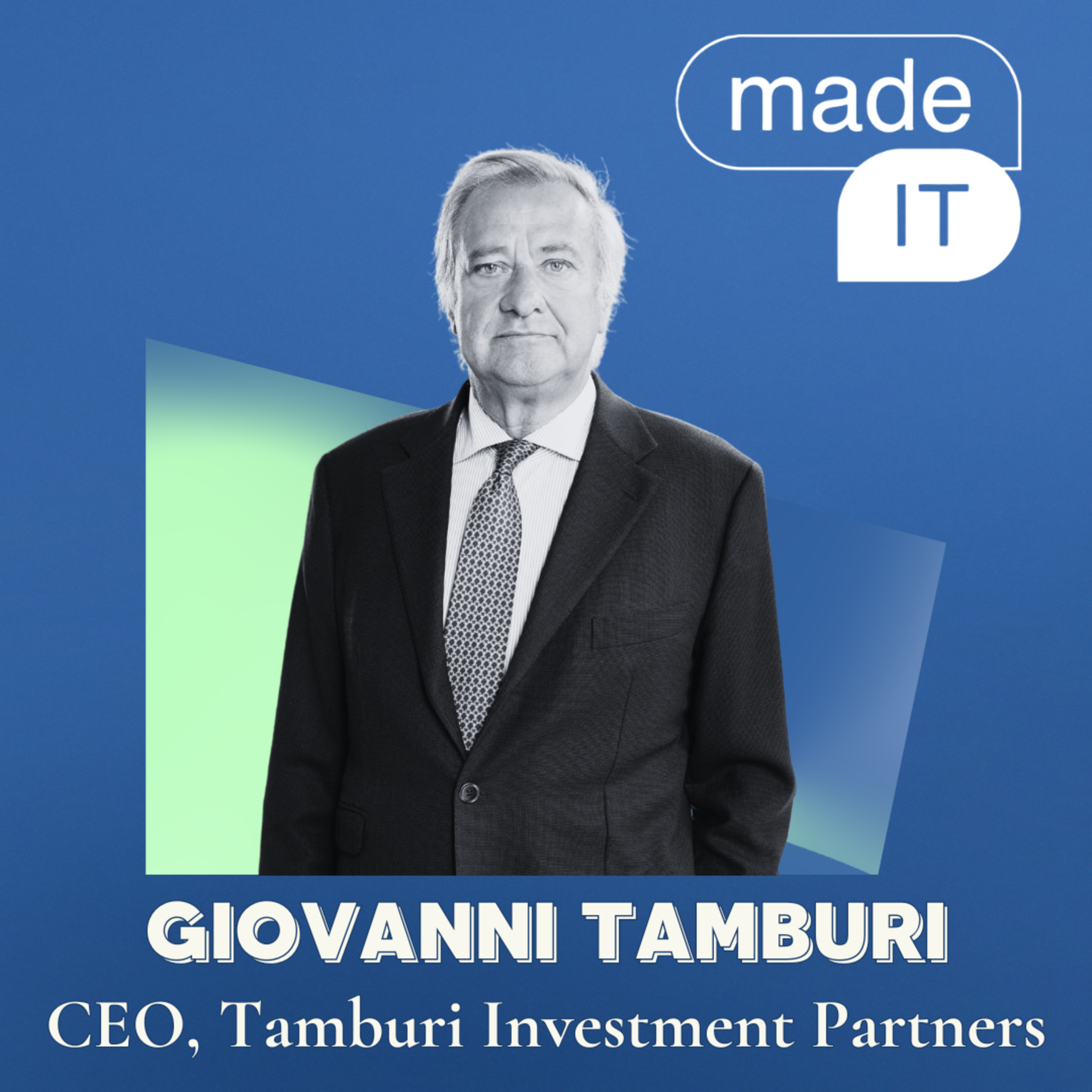 Consigli dal più grande investitore italiano: Giovanni Tamburi, founder e CEO di Tamburi Investment Partners