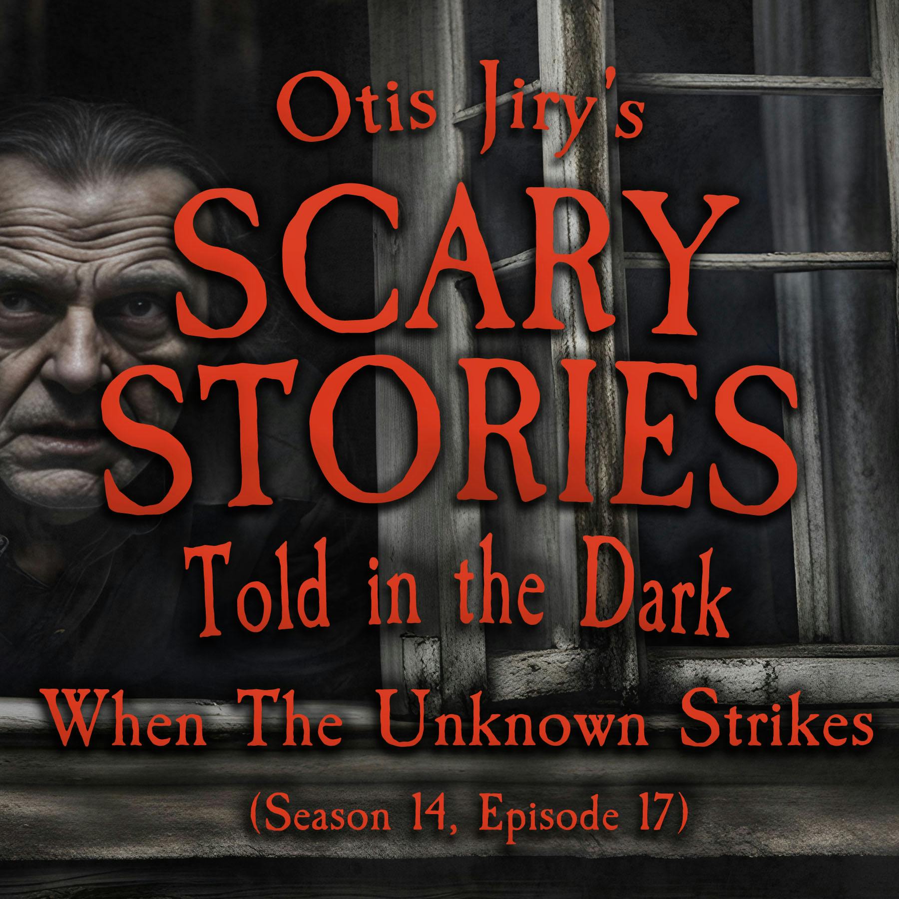 S14E17 - ”When the Unknown Strikes” – Scary Stories Told in the Dark