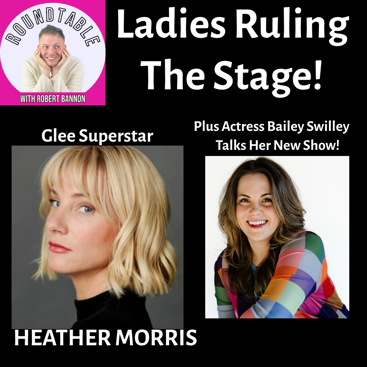 Heather Morris & Bailey Swilley  Bring Bold, Brilliant New Work To The Spotlight!