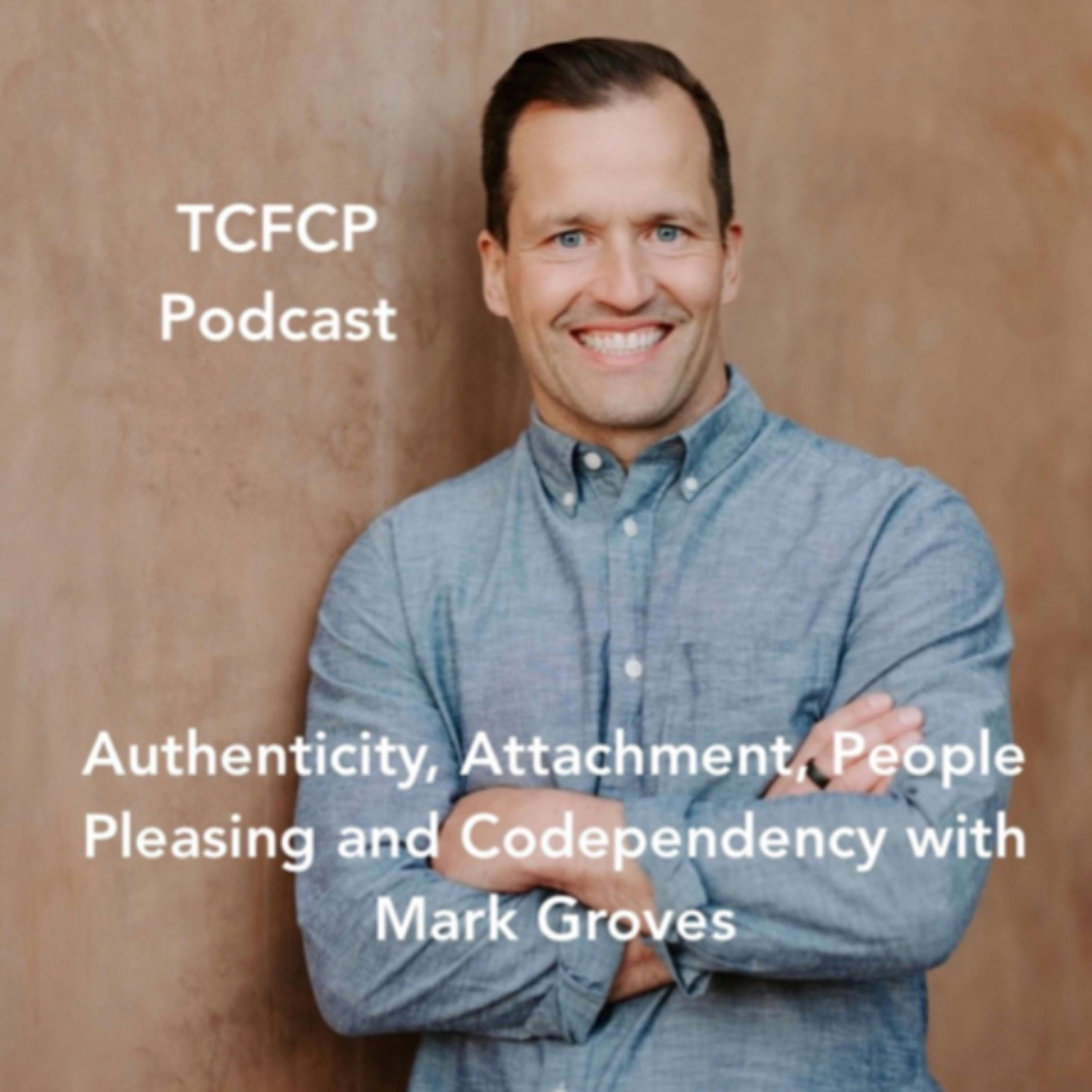 S4 E33 - People Pleasing, Codependency, and Finding Authenticity with Mark Groves S4 E33 - People Pleasing, Codependency, and Finding Authenticity with Mark Groves