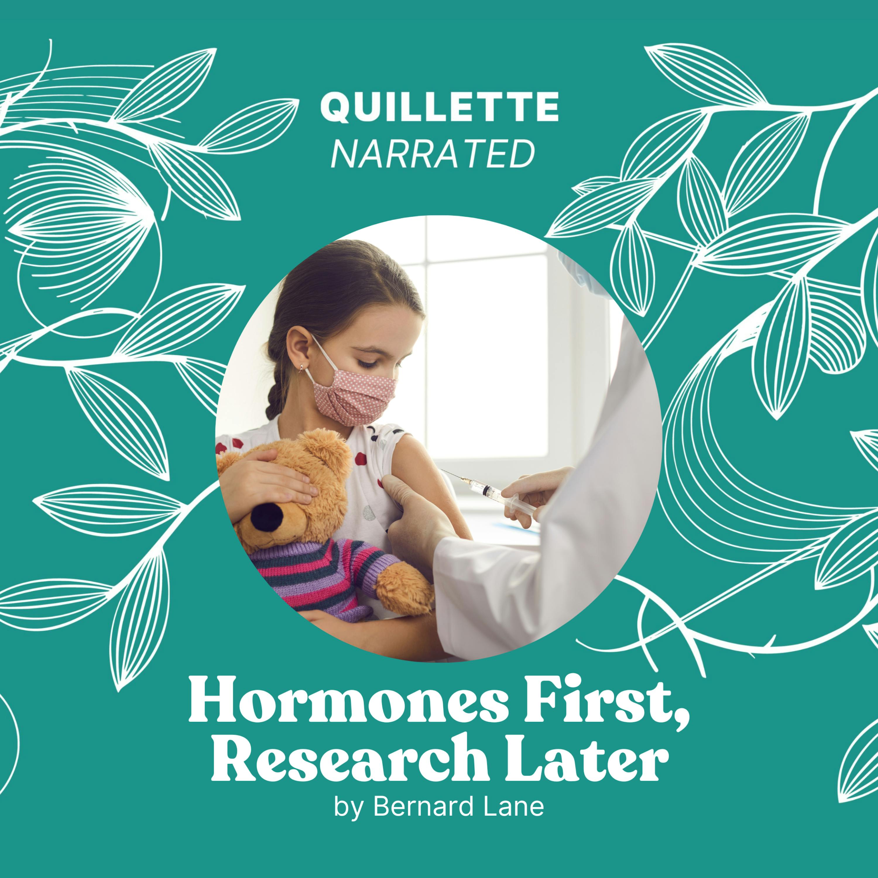 ‘Hormones First. Research Later,’ by Bernard Lane,