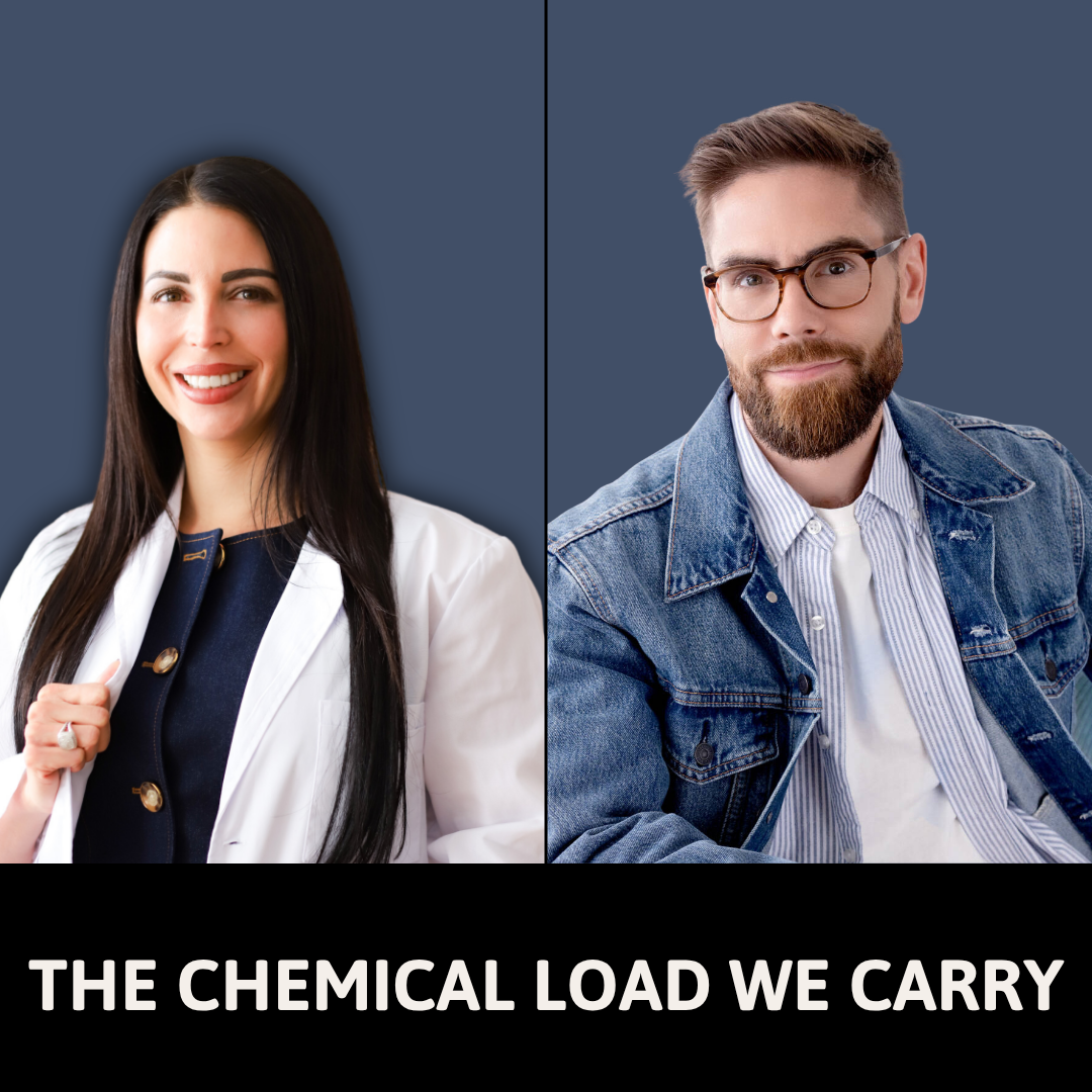 132: The Chemical Load We Carry: Toxins, EMFs & Hormonal Health
