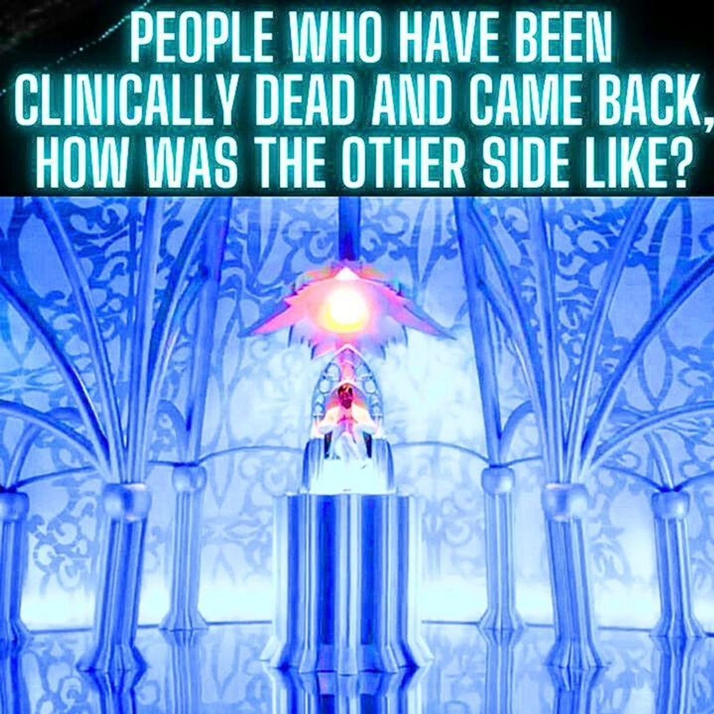 People who have been clinically dead and came back, how was the other side like? episode artwork
