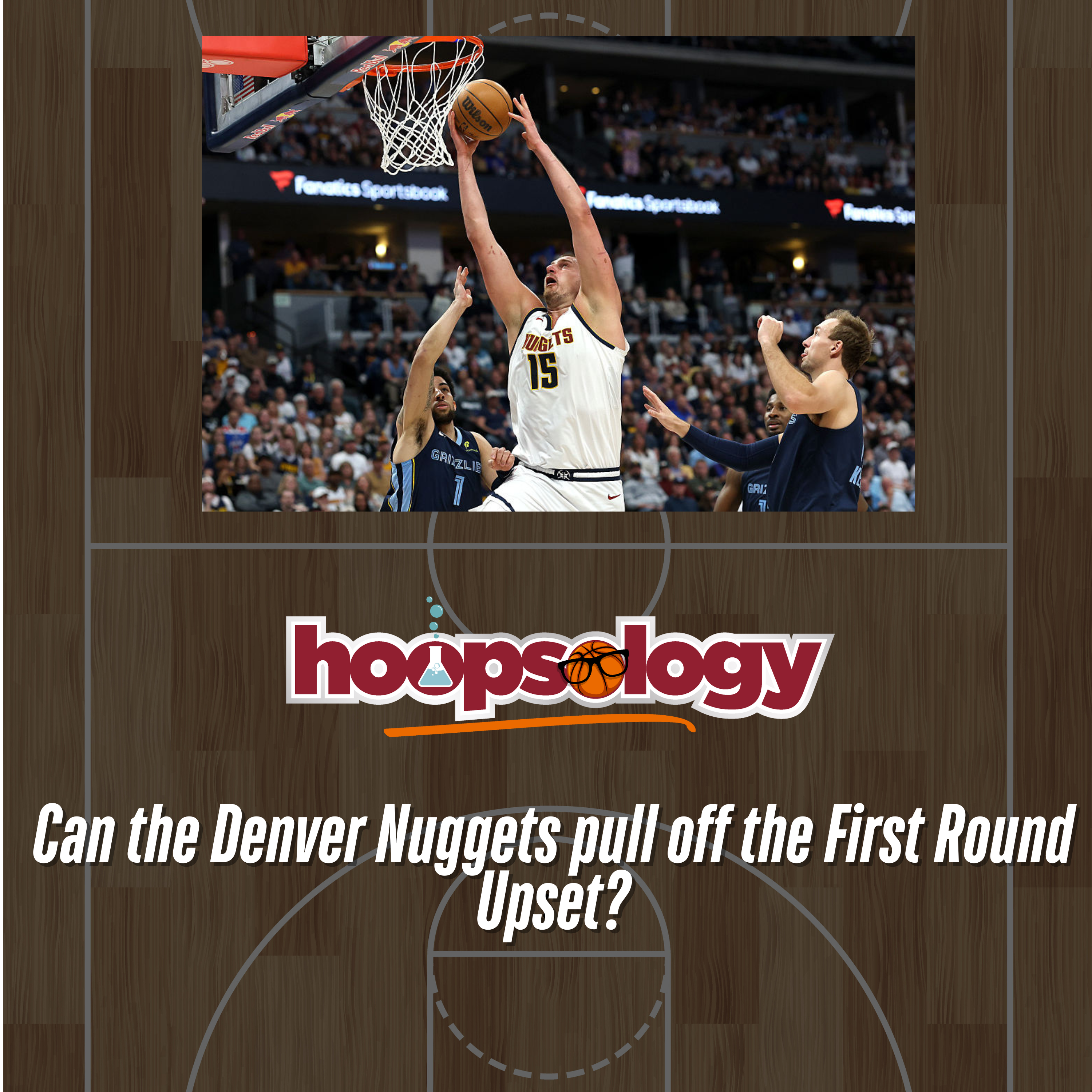 Can the Denver Nuggets beat the LA Clippers? NBA First Round Playoff Preview, Hoopsology’s ITL episode artwork