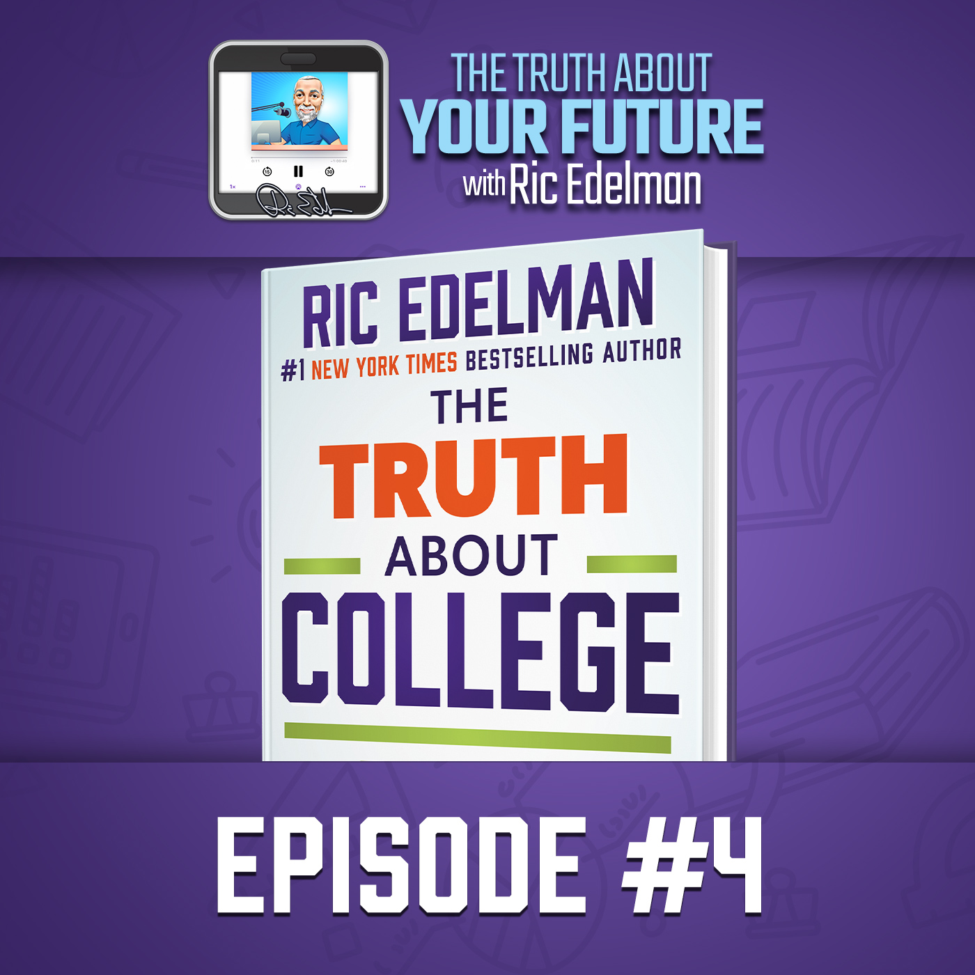 Episode #4: How to Graduate College Debt-Free in 4 Years