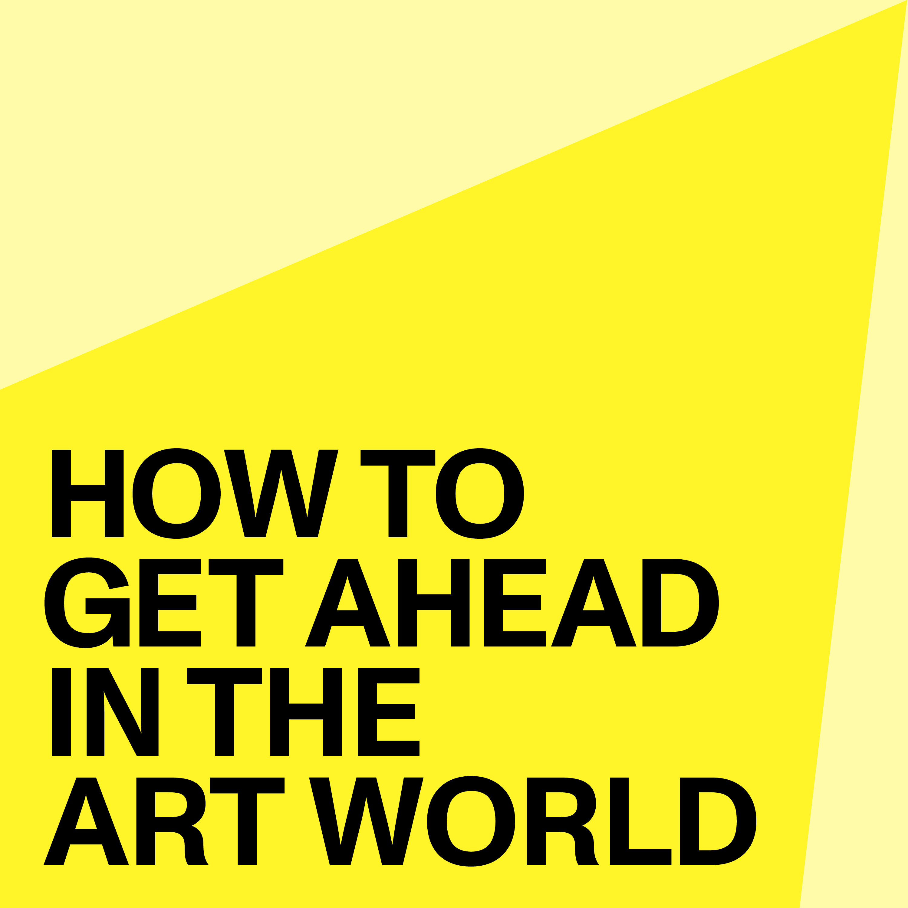 How to Get Ahead in the Art World: How to Take Creative Risks