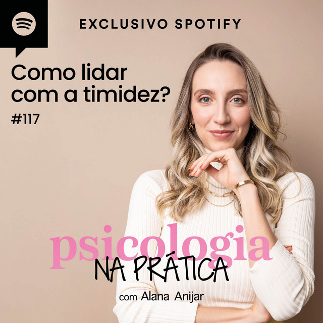 #117 - Como lidar com a timidez?