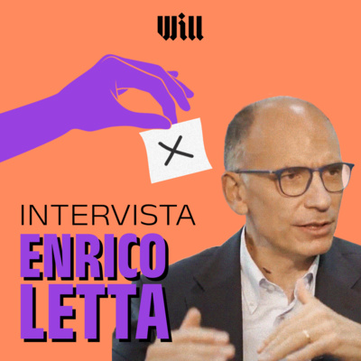 Will intervista Enrico Letta (Partito Democratico)