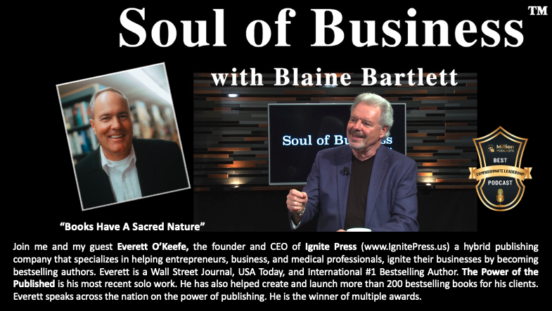 Books Have A Sacred Nature with Everett O'Keefe CEO of Ignite Press