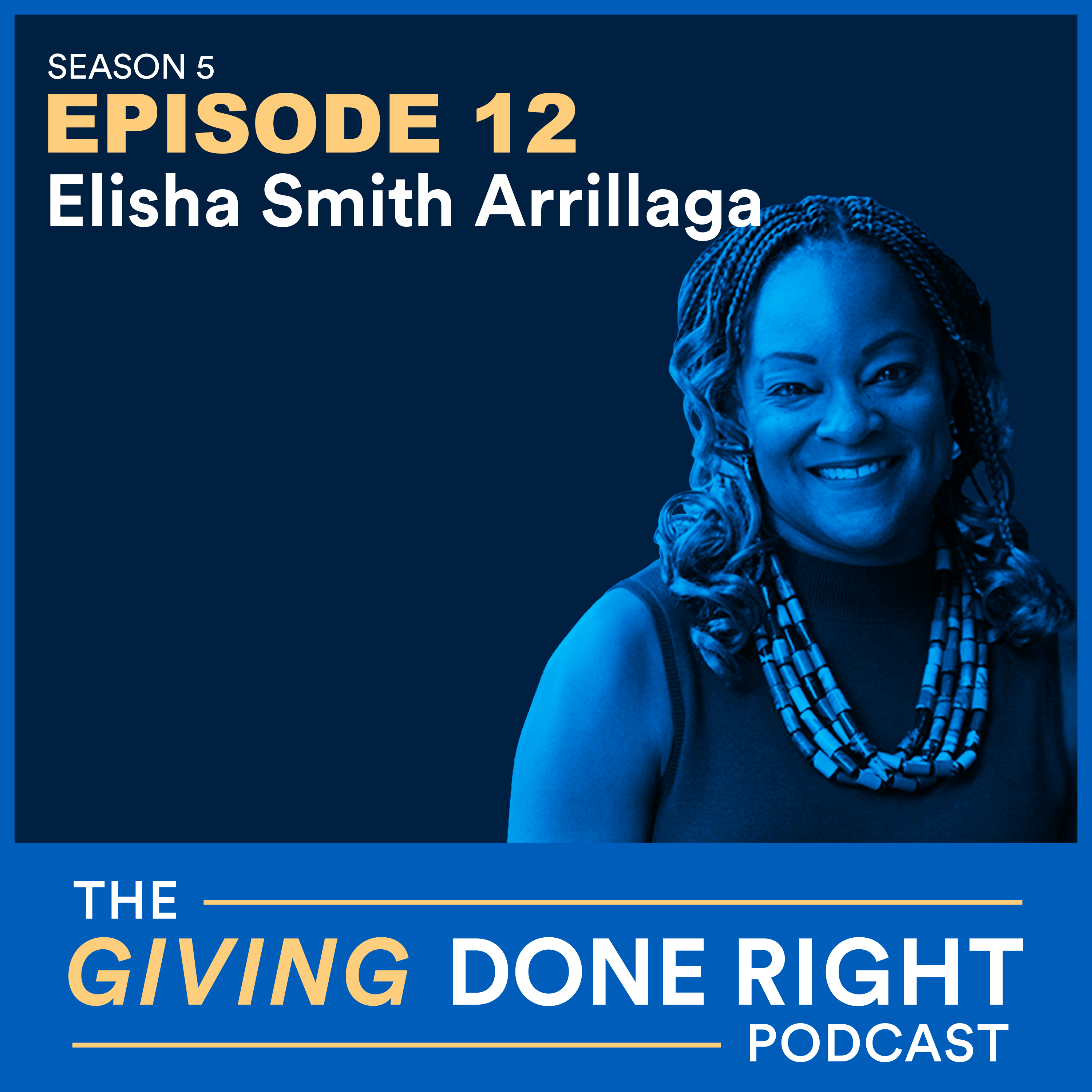 Mounting Pressure on Nonprofits: What Donors Need to Know with Elisha Smith Arrillaga